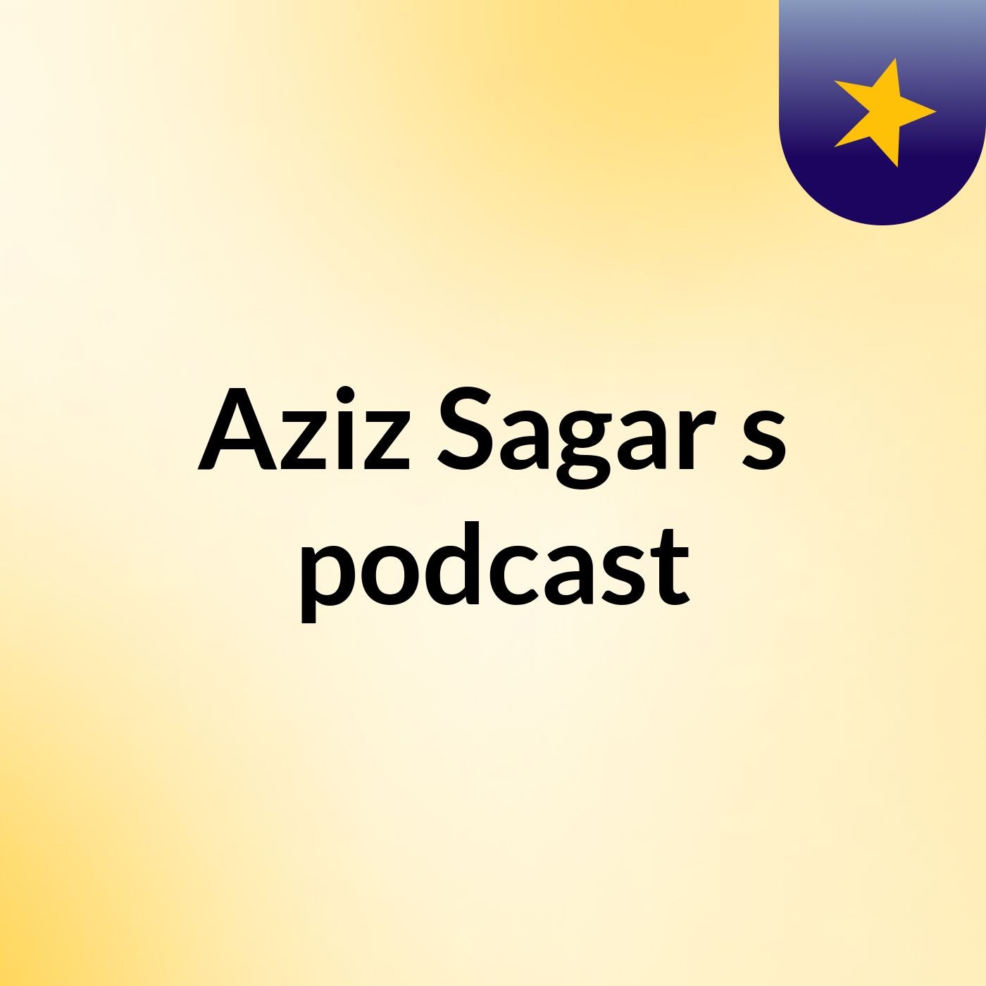 Aziz Sagar's podcast