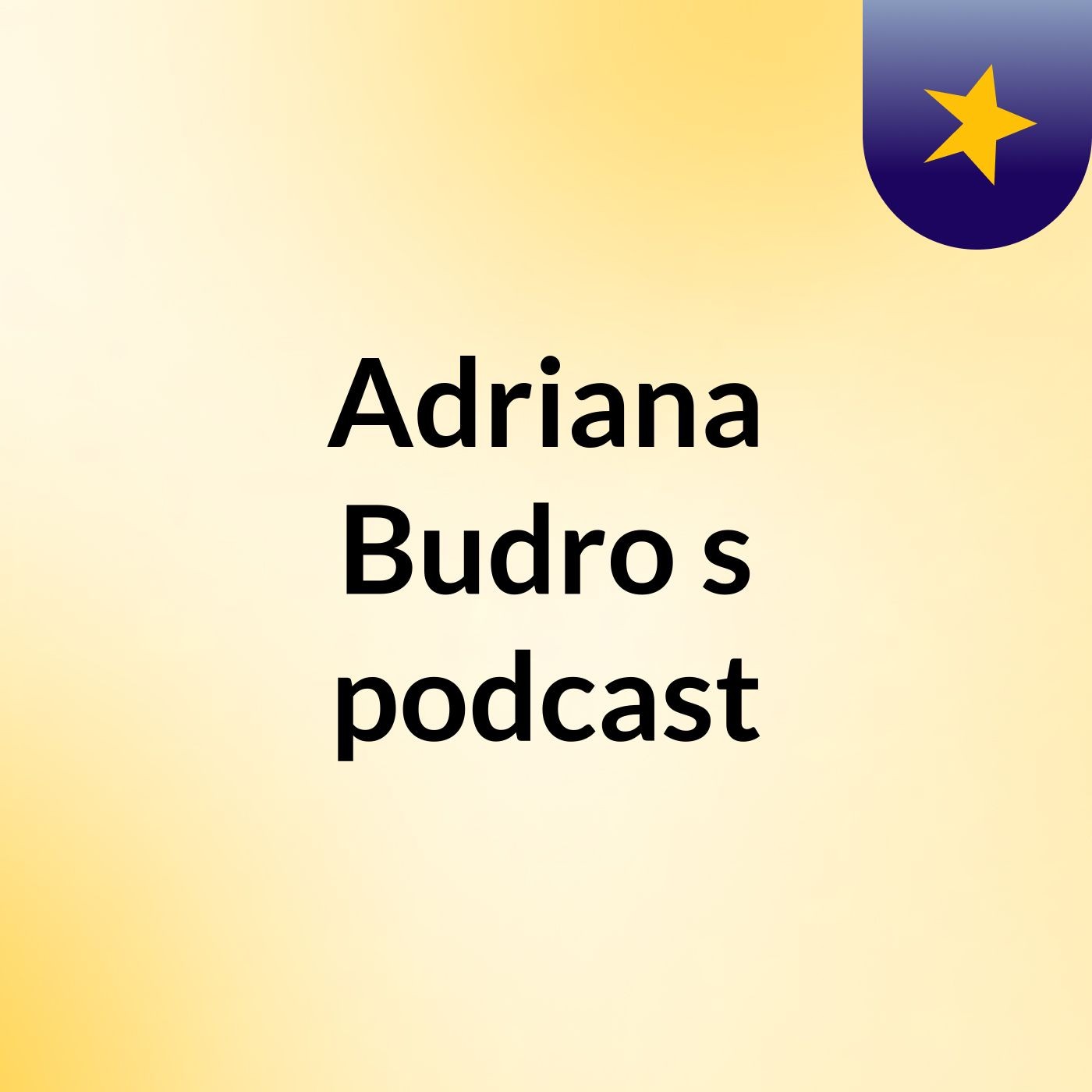 Adriana Budro's podcast podcast artwork