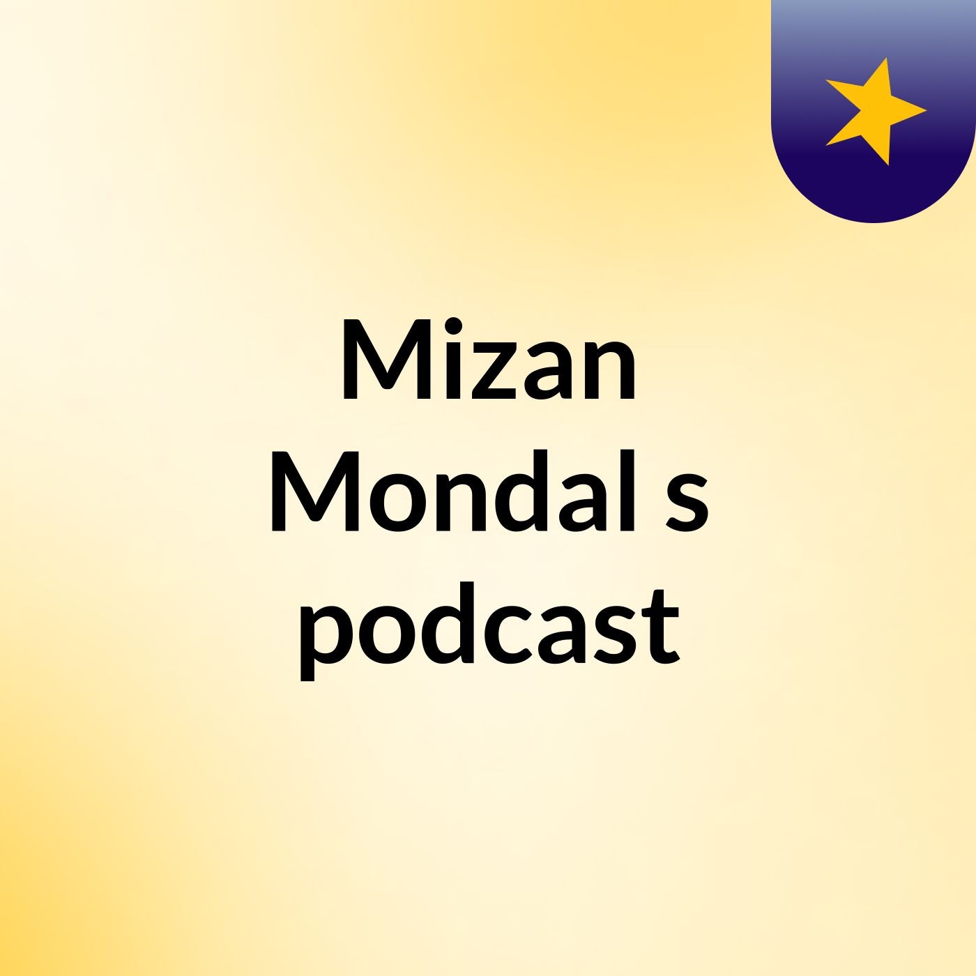 Mizan Mondal's podcast