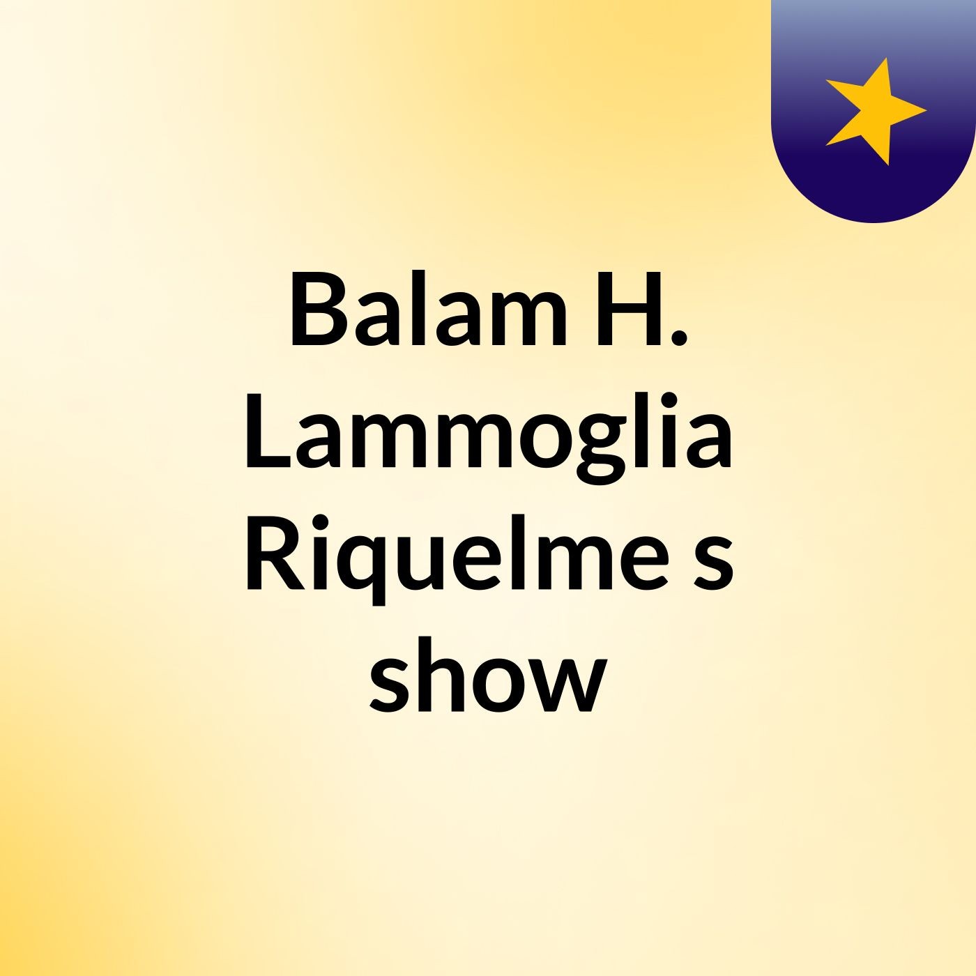 Balam H. Lammoglia Riquelme's show