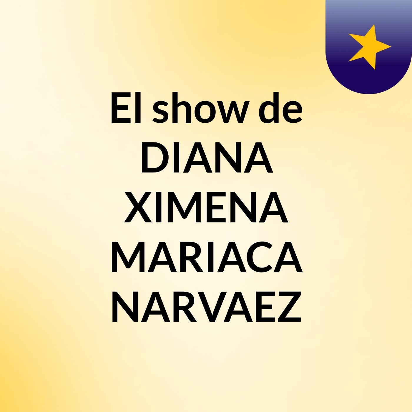 El show de DIANA XIMENA MARIACA NARVAEZ