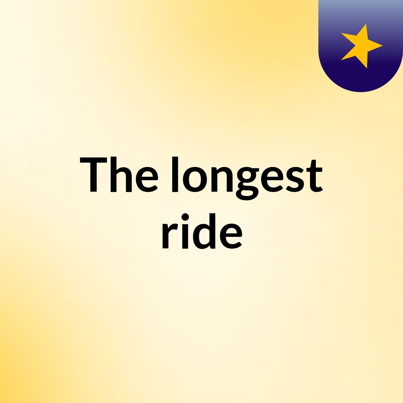 The longest ride