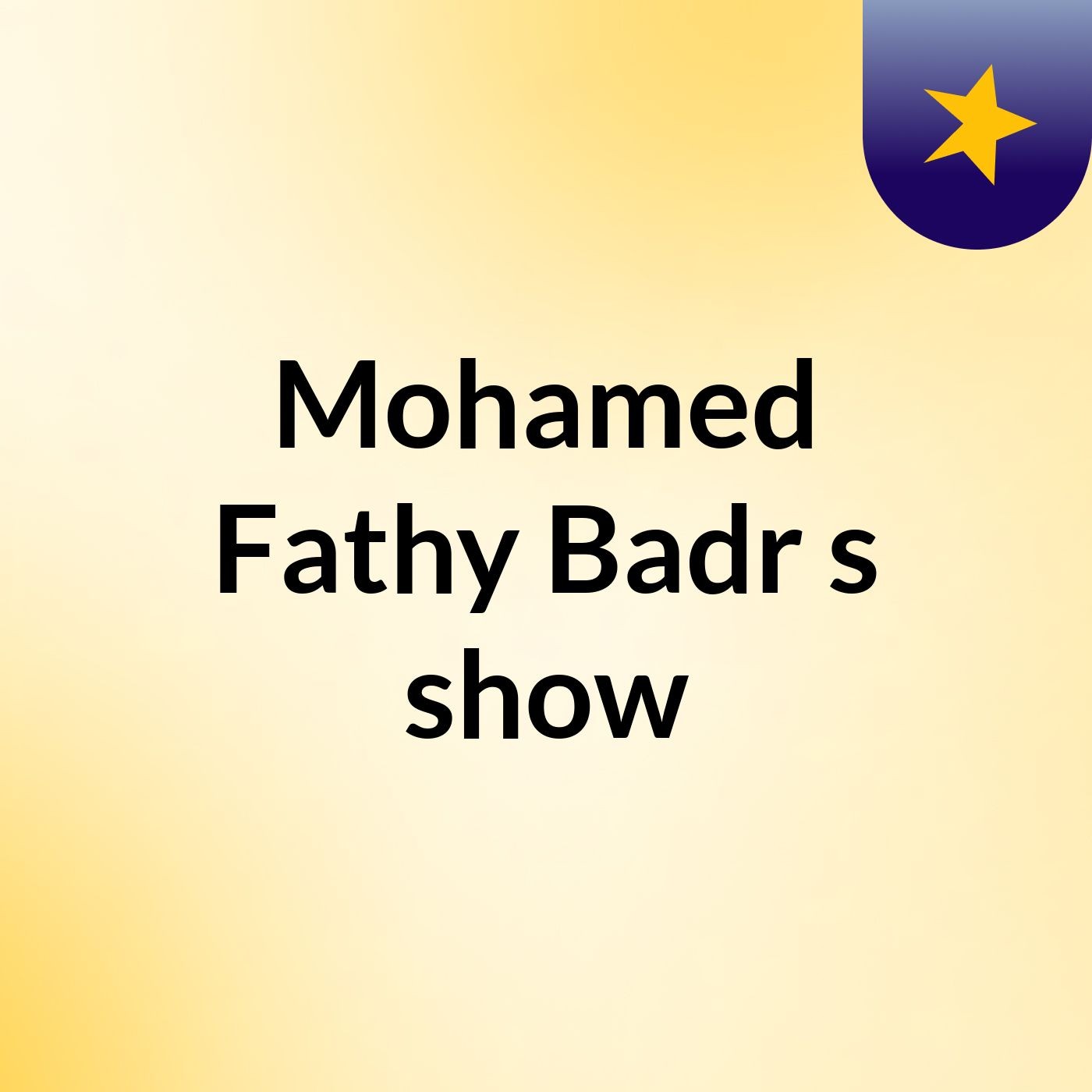 Mohamed Fathy Badr's show