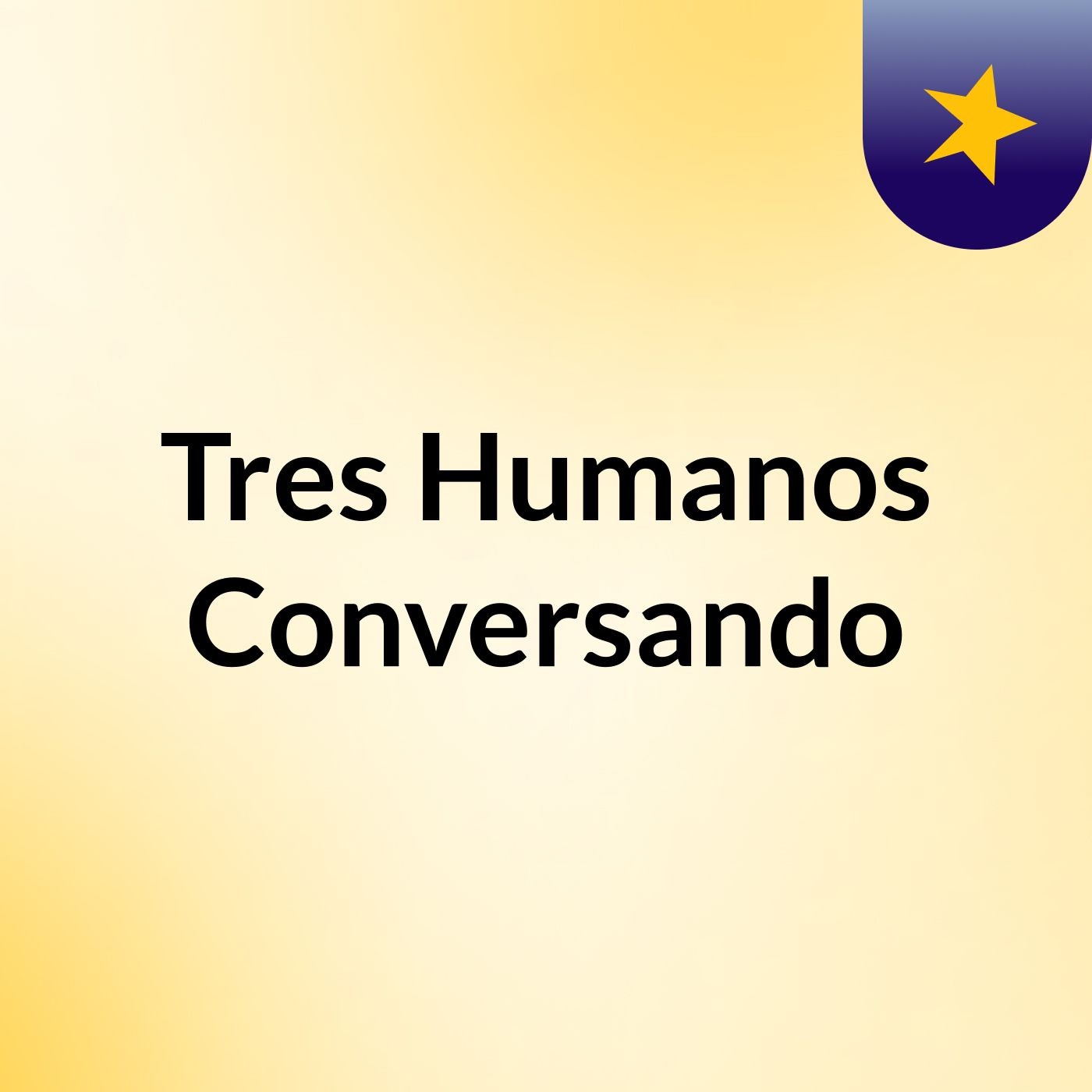 Tres Humanos Conversando