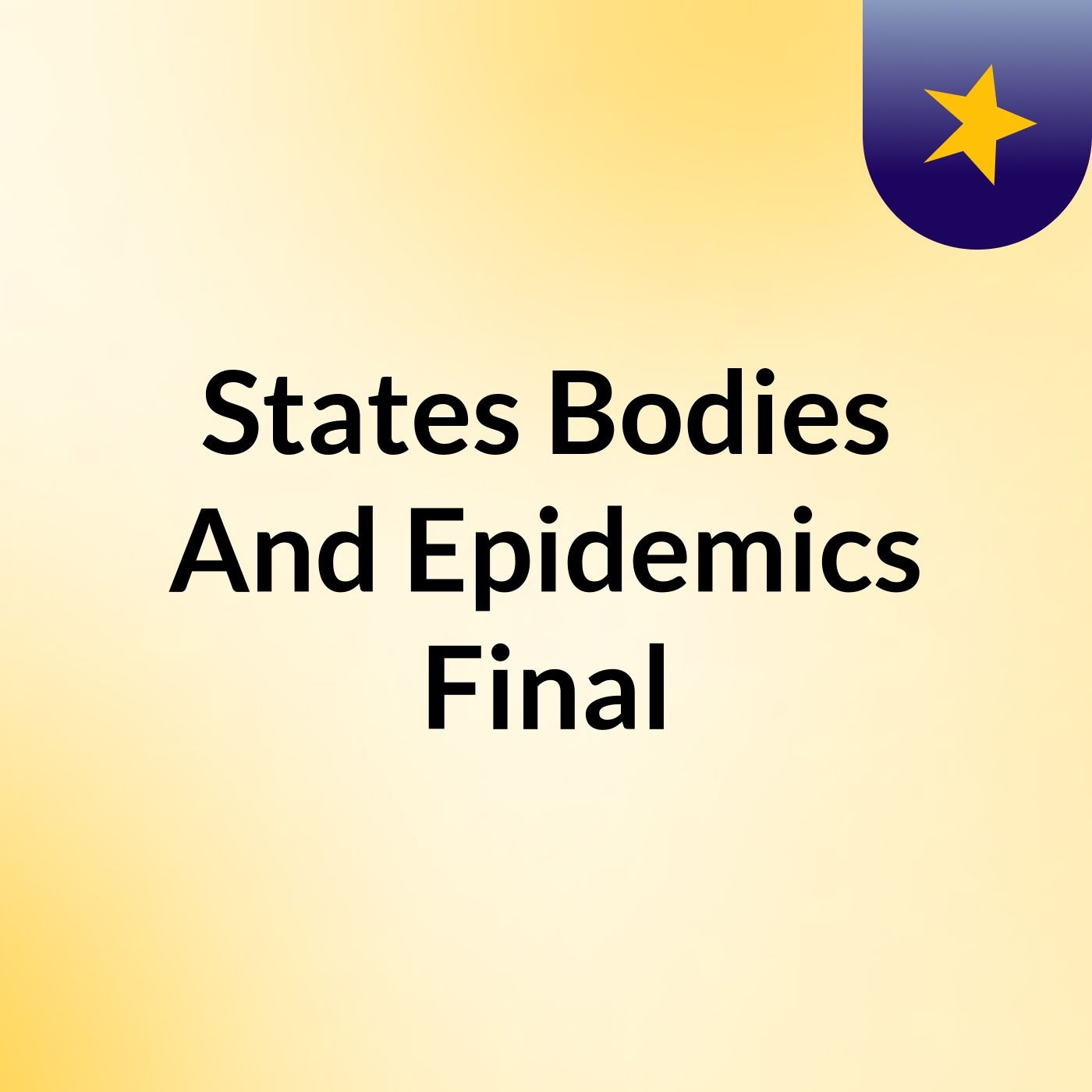 States Bodies And Epidemics Final