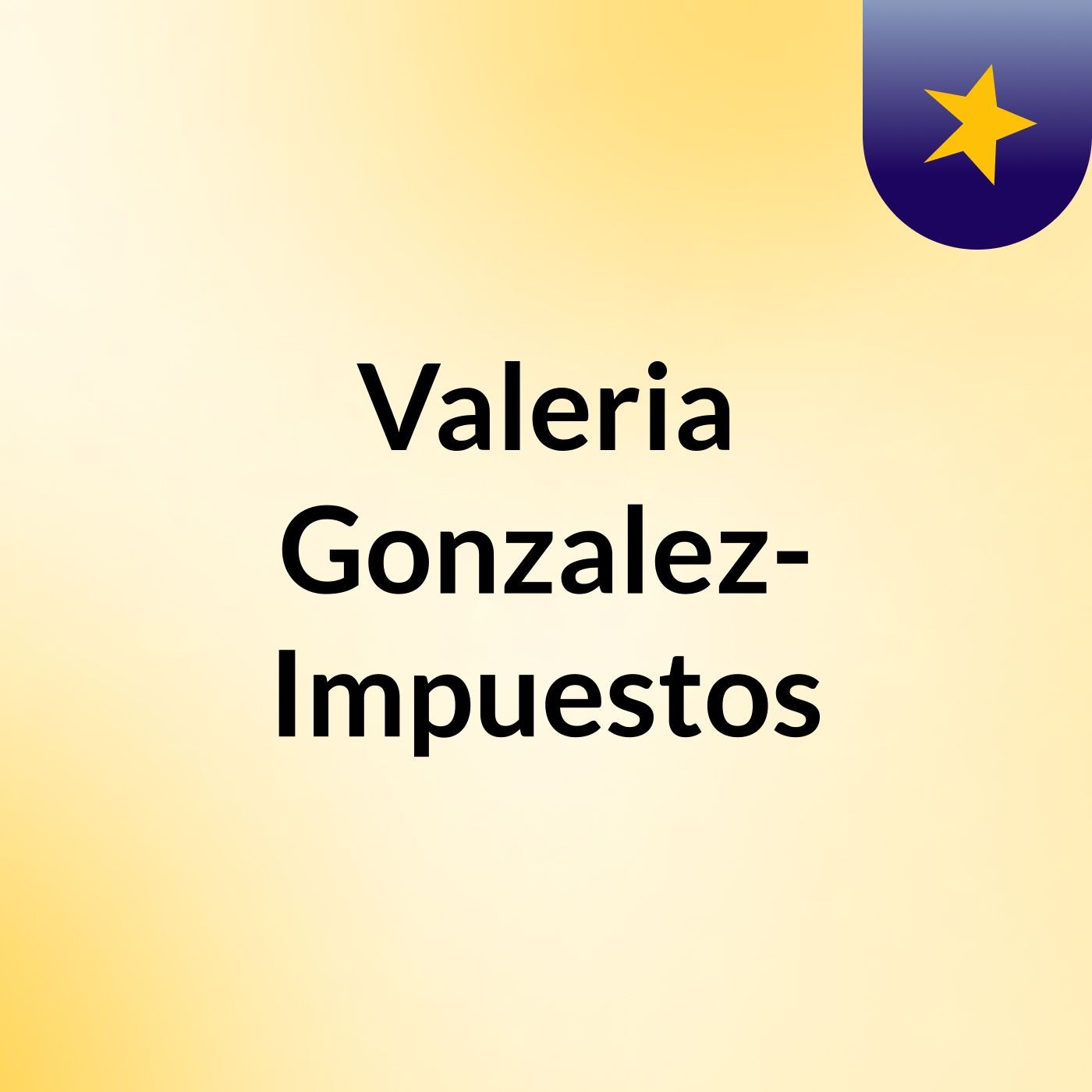 Valeria Gonzalez- Impuestos