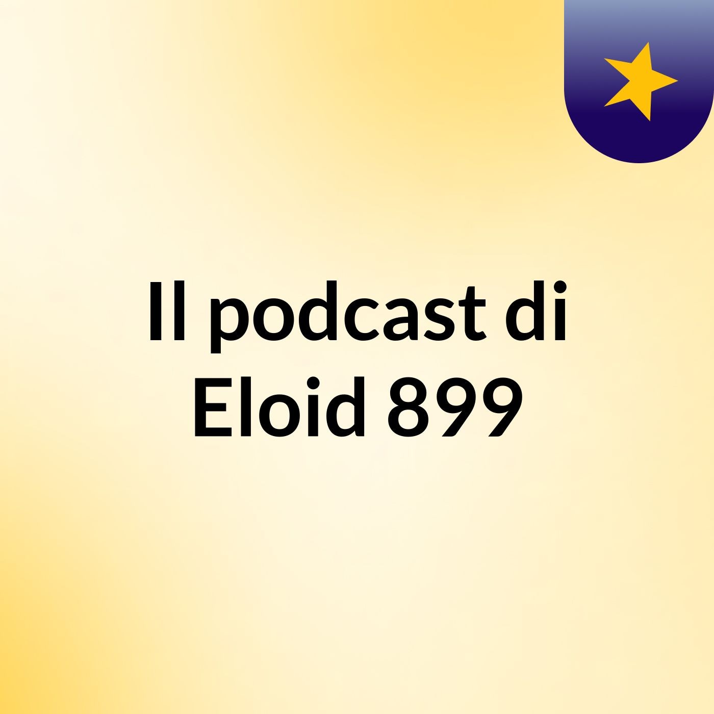 Il podcast di Eloid 899 cover