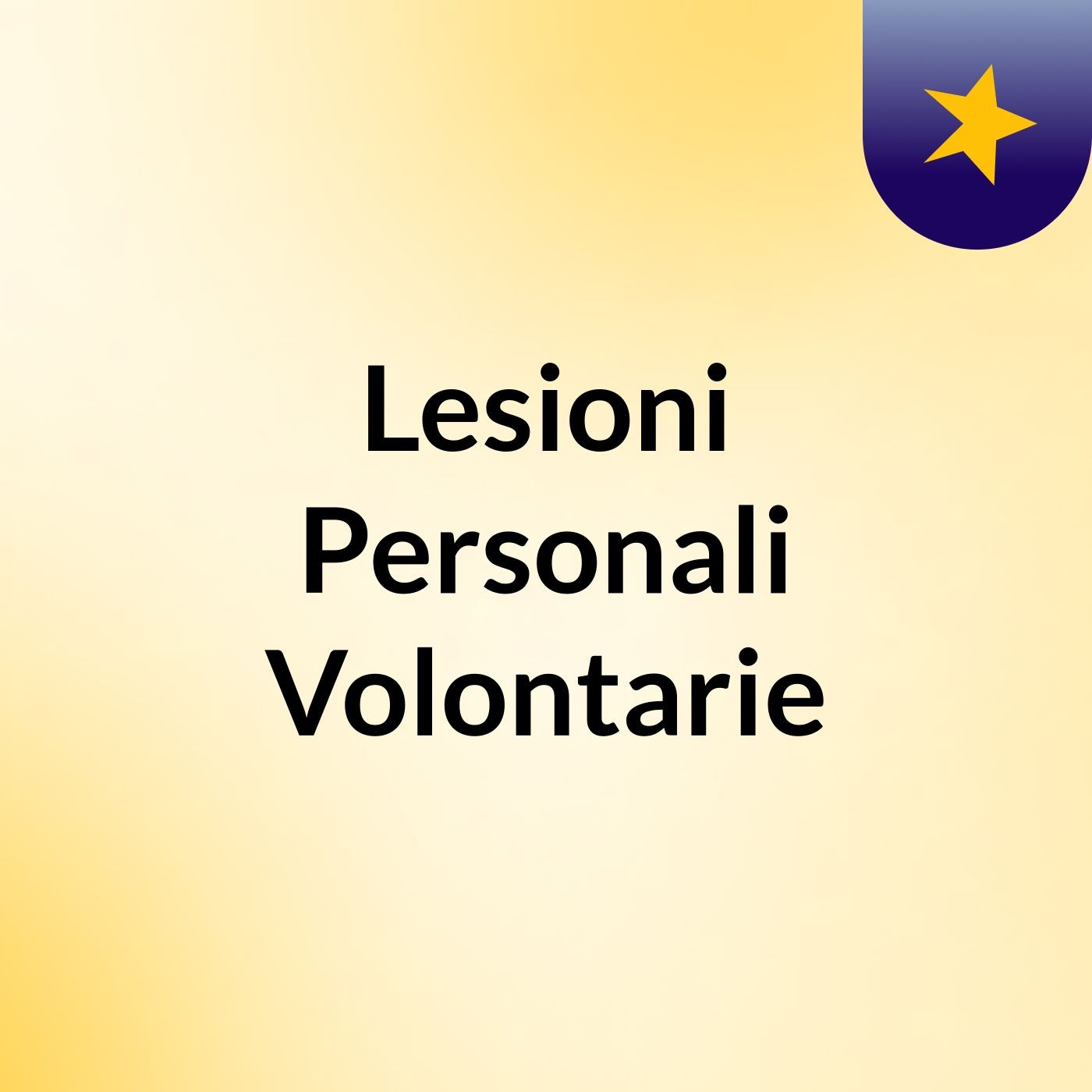Lesioni Personali Volontarie