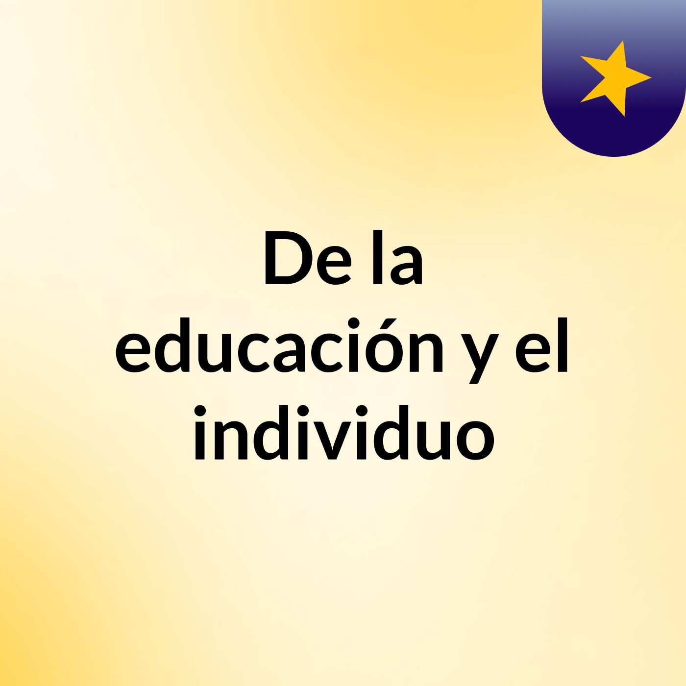 De la educación y el individuo