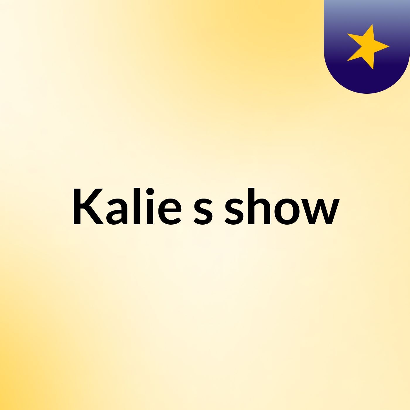 Kalie's show