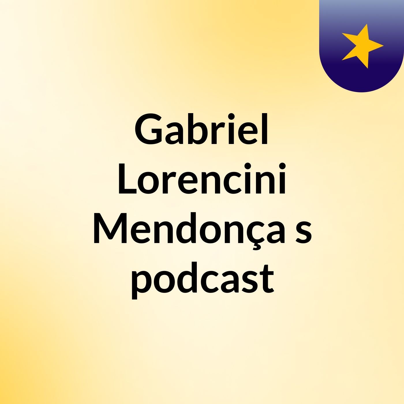 Gabriel Lorencini Mendonça's podcast