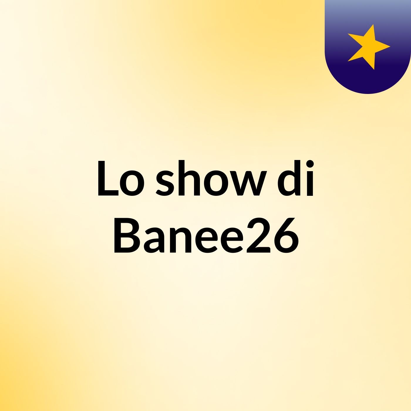 Lo show di Banee26