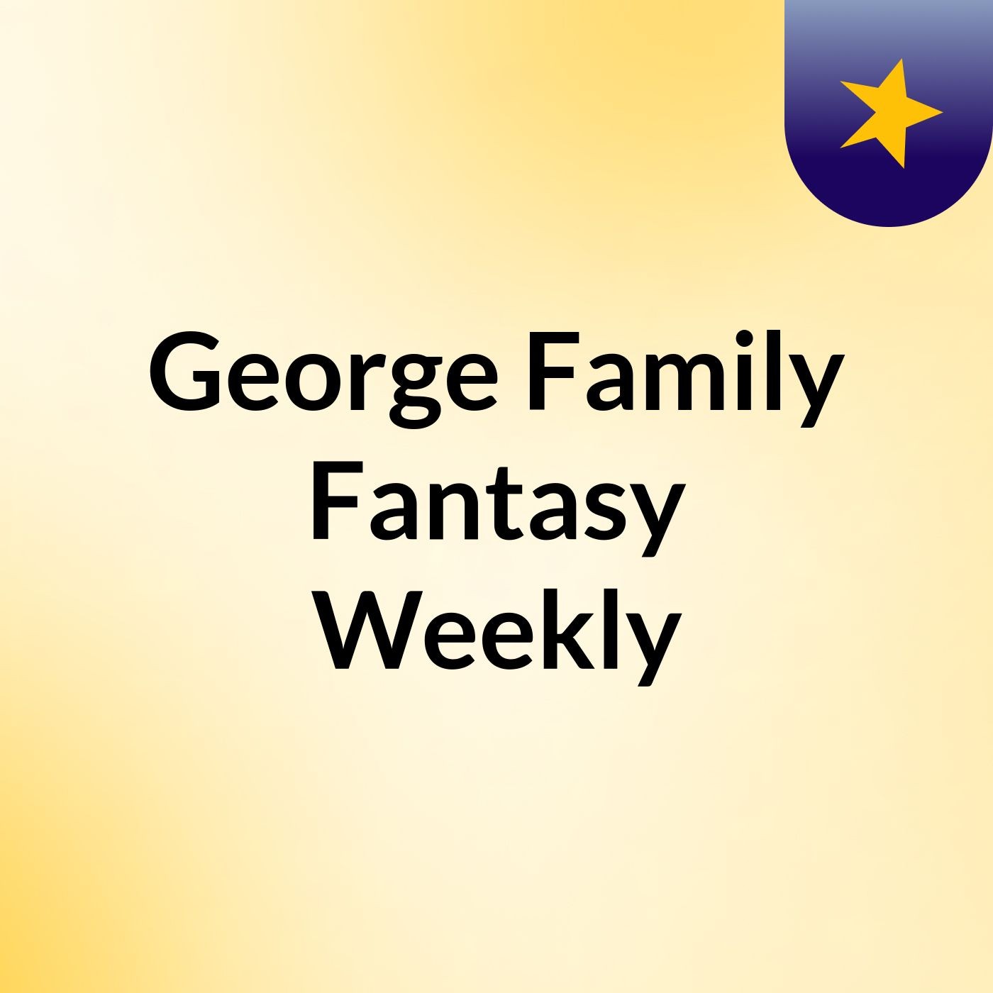 George Family Fantasy Weekly