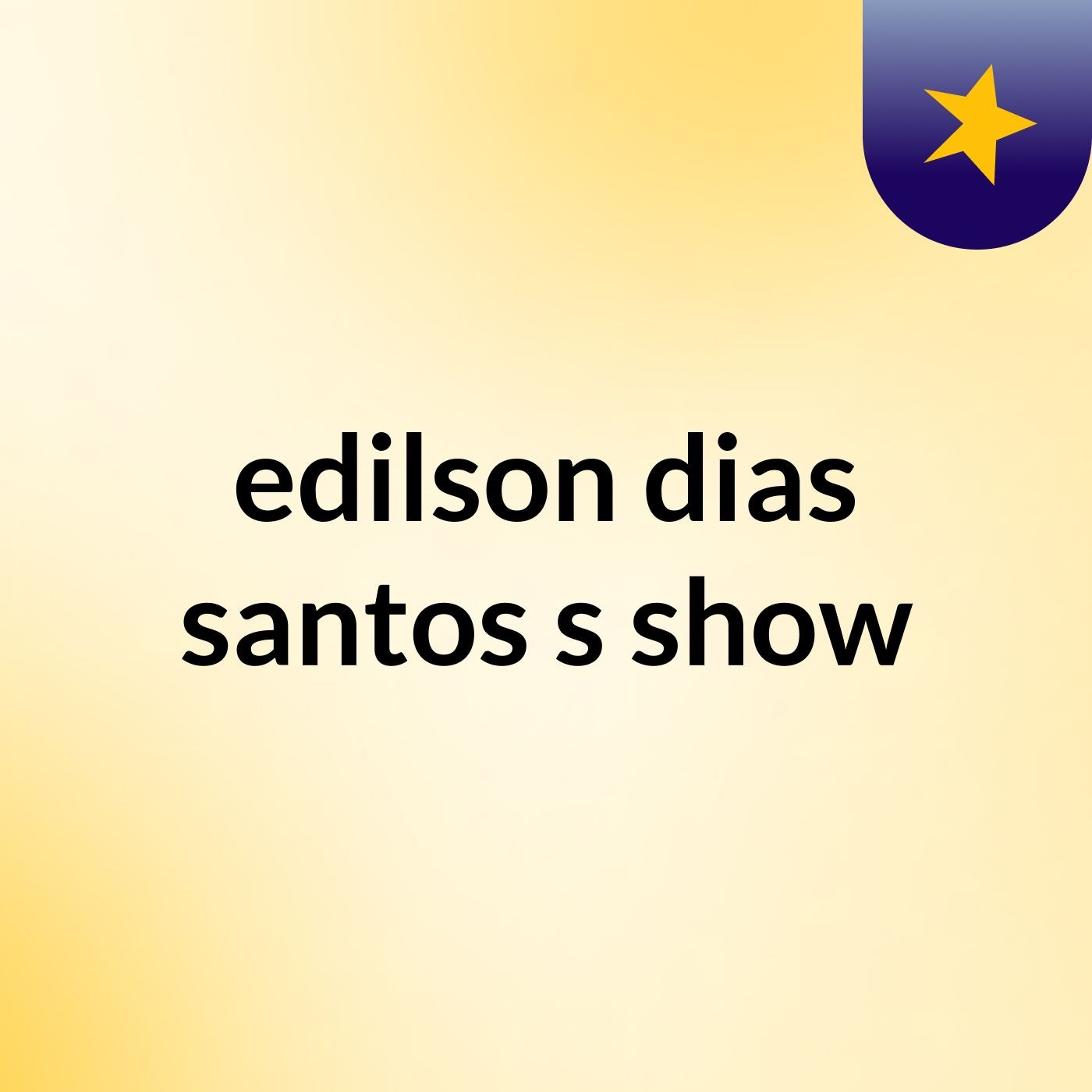 edilson dias santos's show