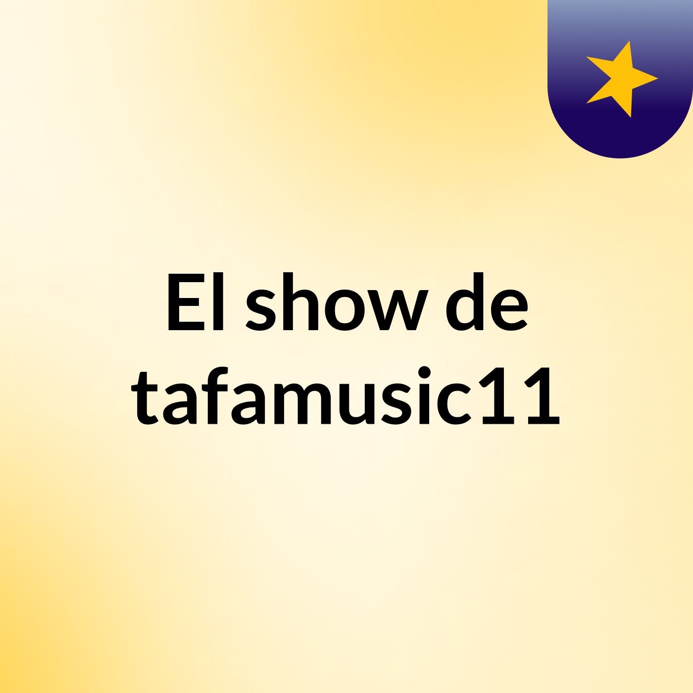 El show de tafamusic11
