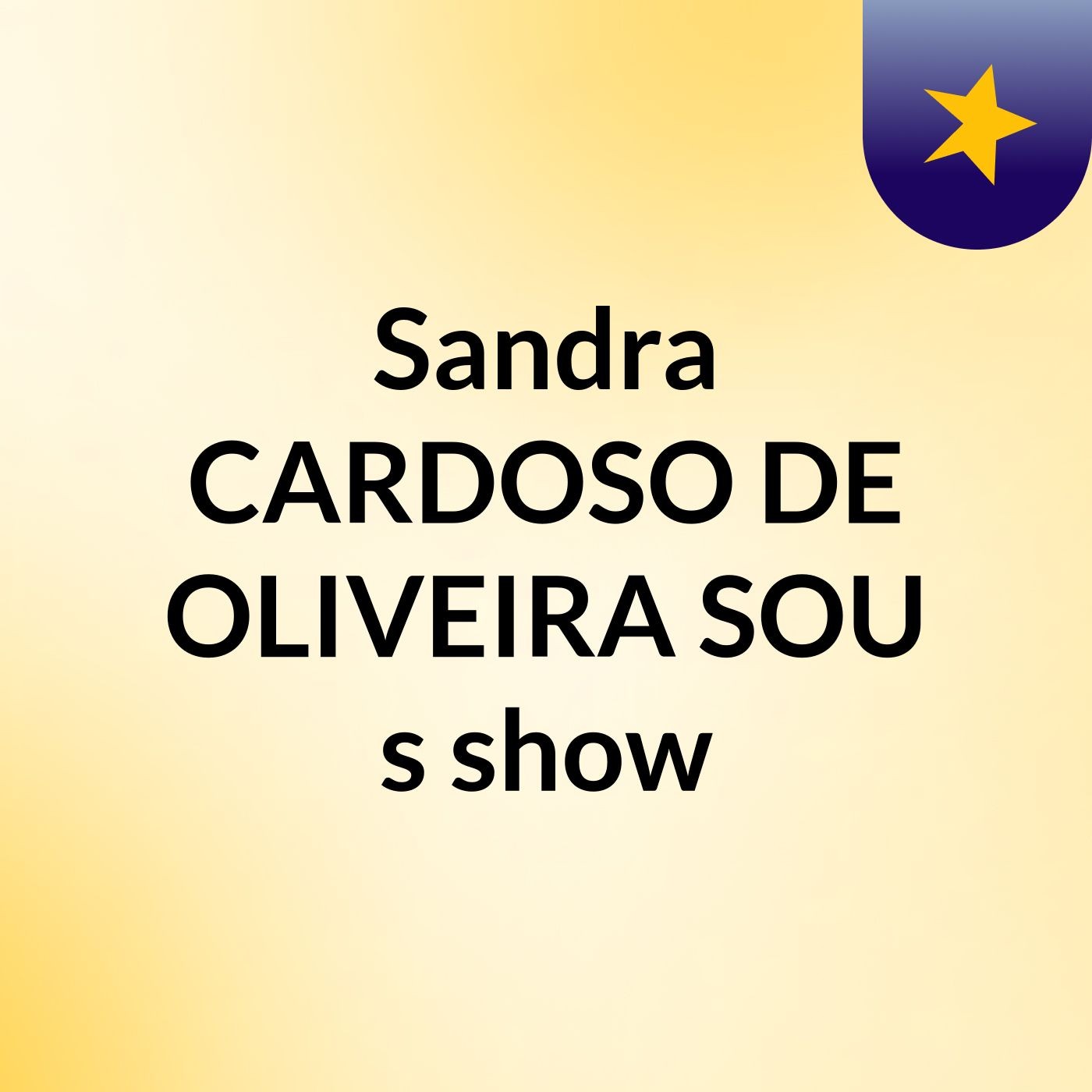 Sandra CARDOSO DE OLIVEIRA SOU's show