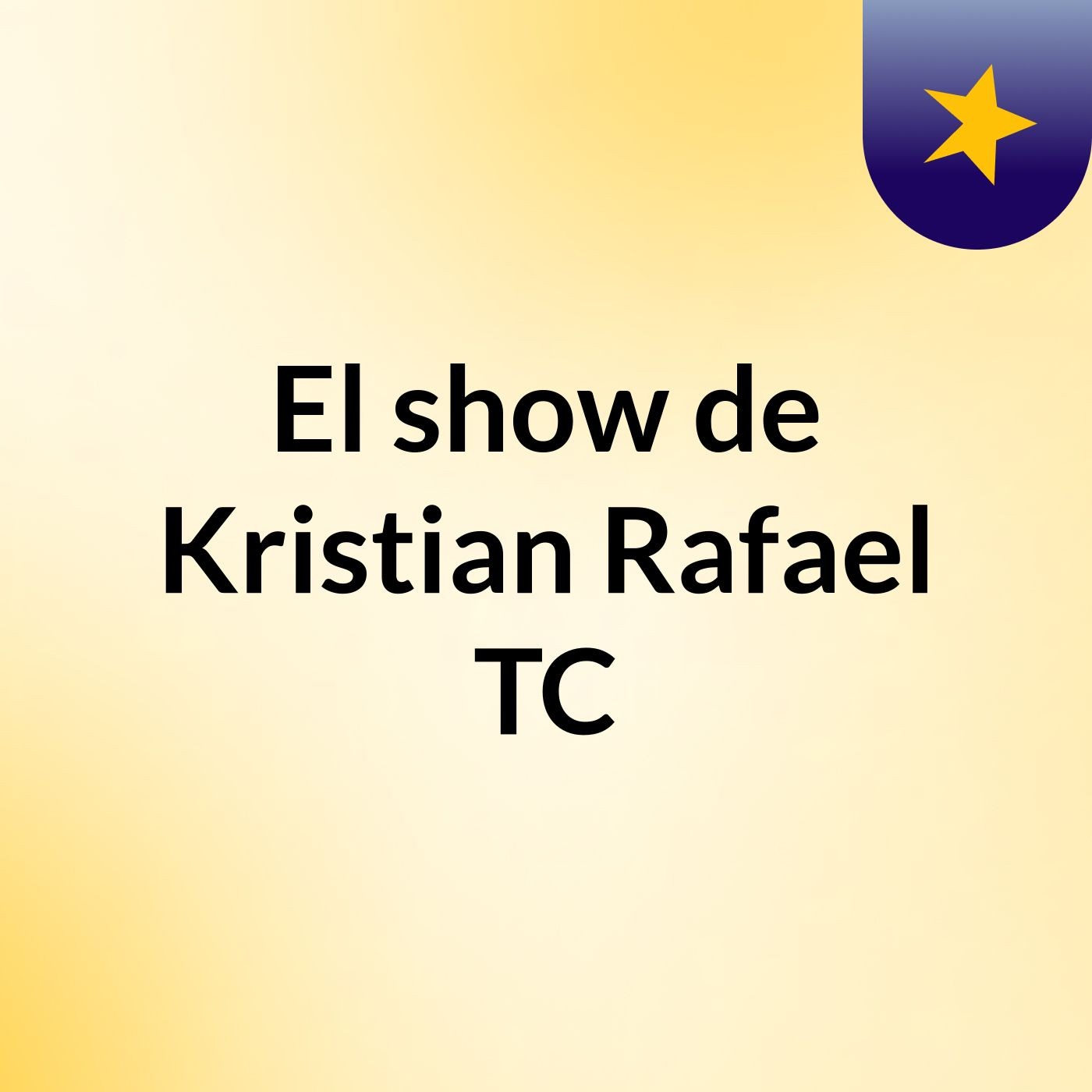 El show de Kristian Rafael TC
