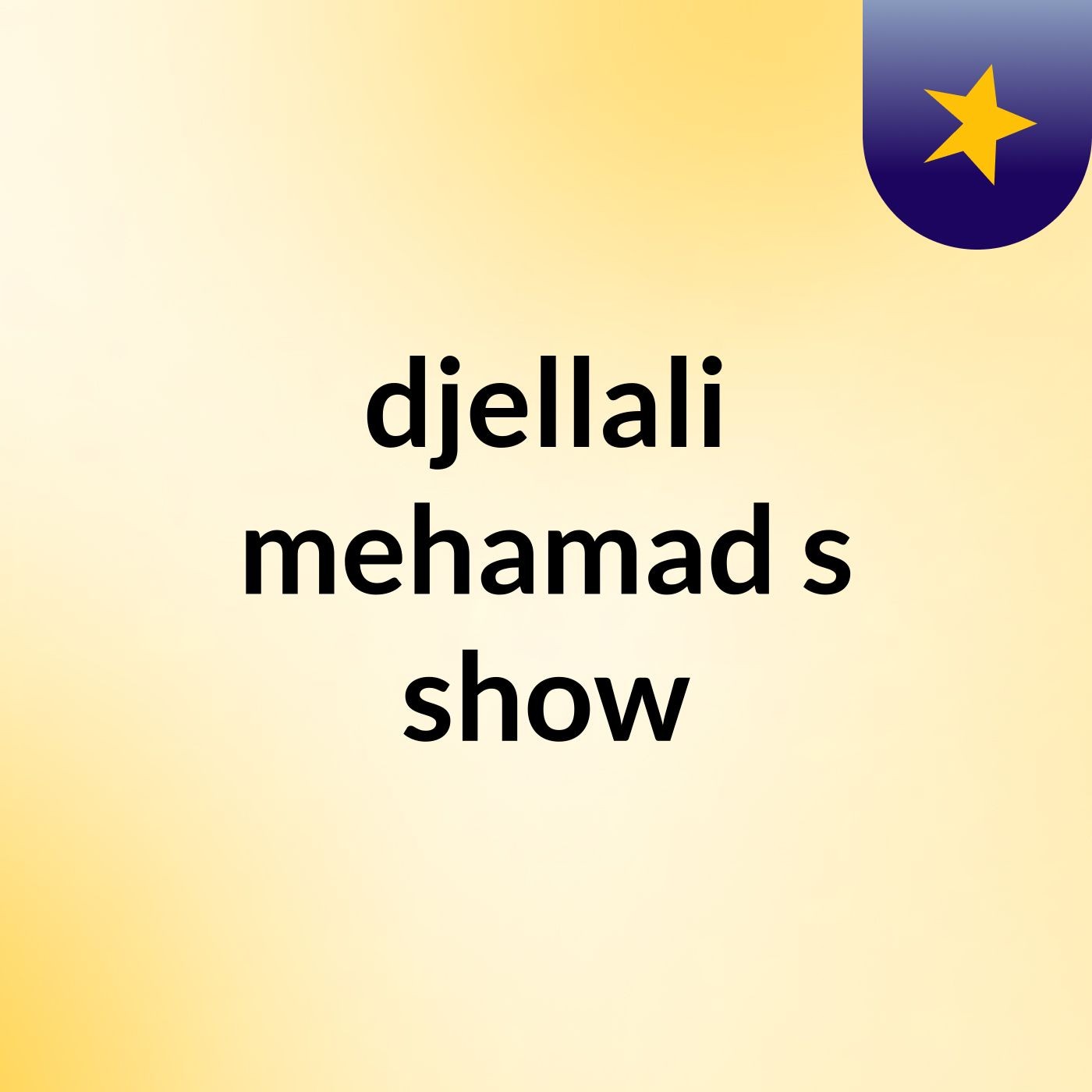 djellali mehamad's show