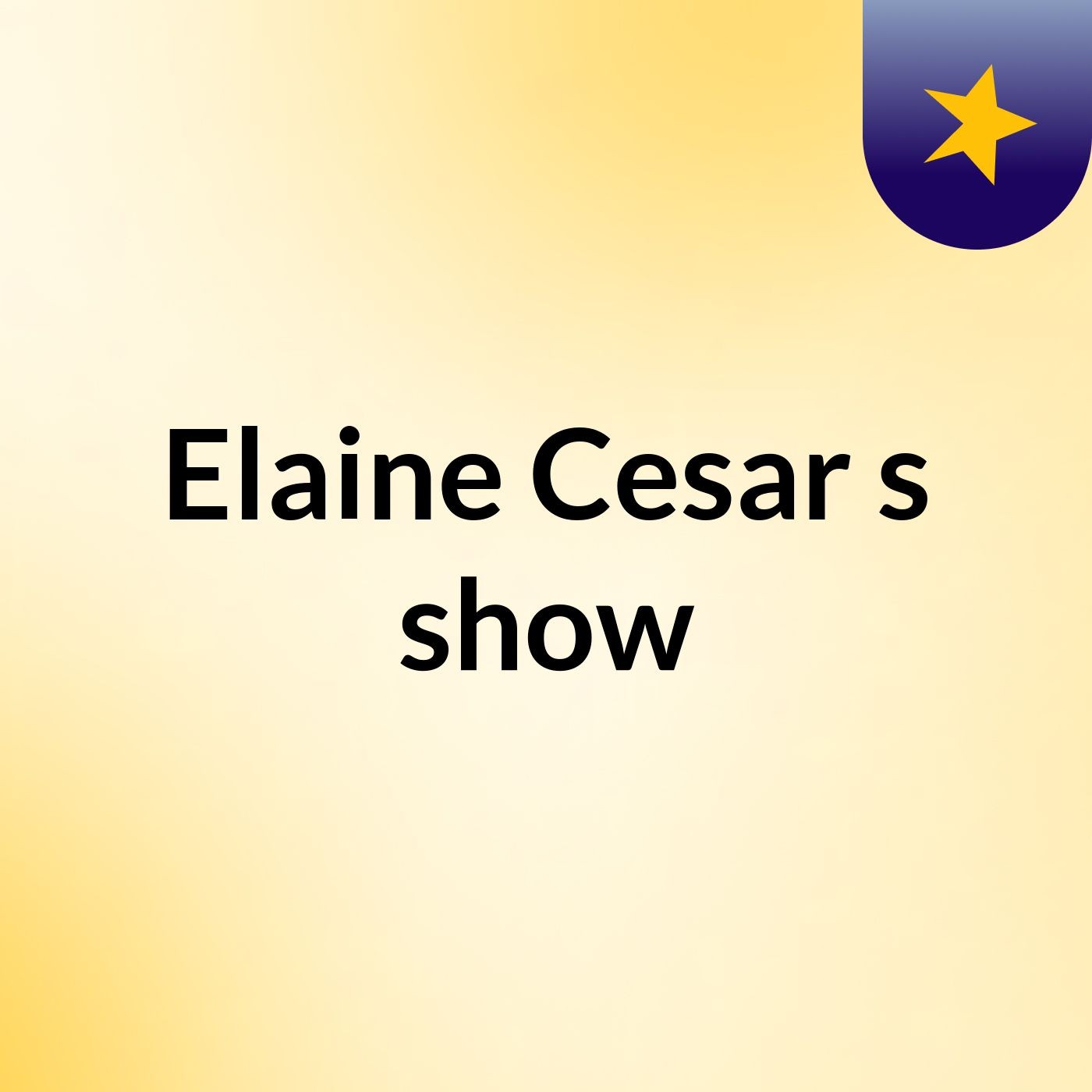 Elaine Cesar's show