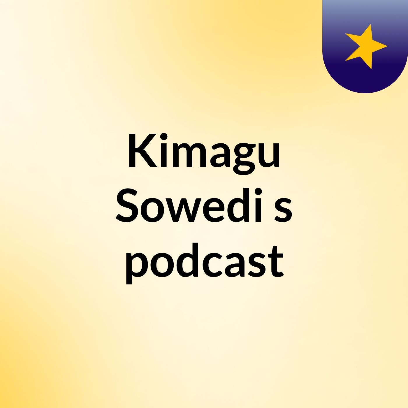 Kimagu Sowedi's podcast