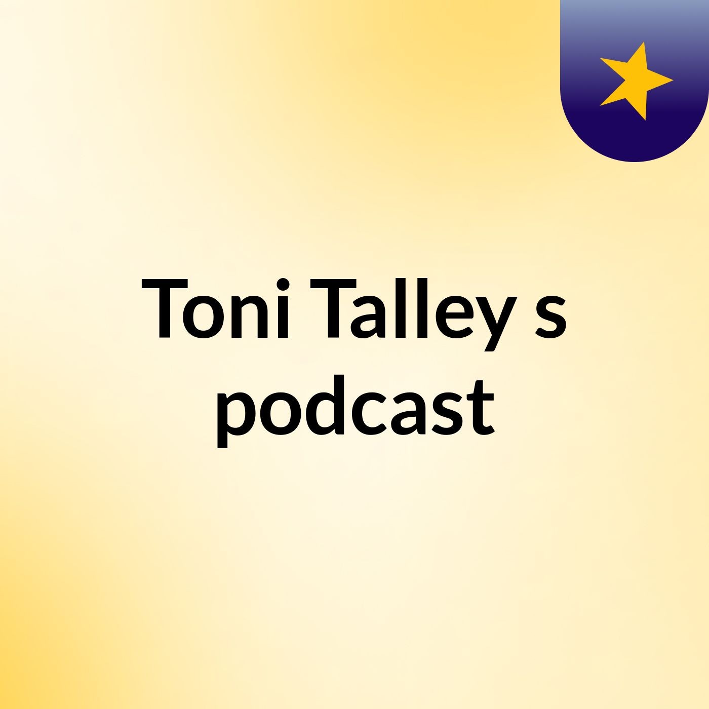 Toni Talley's podcast podcast artwork
