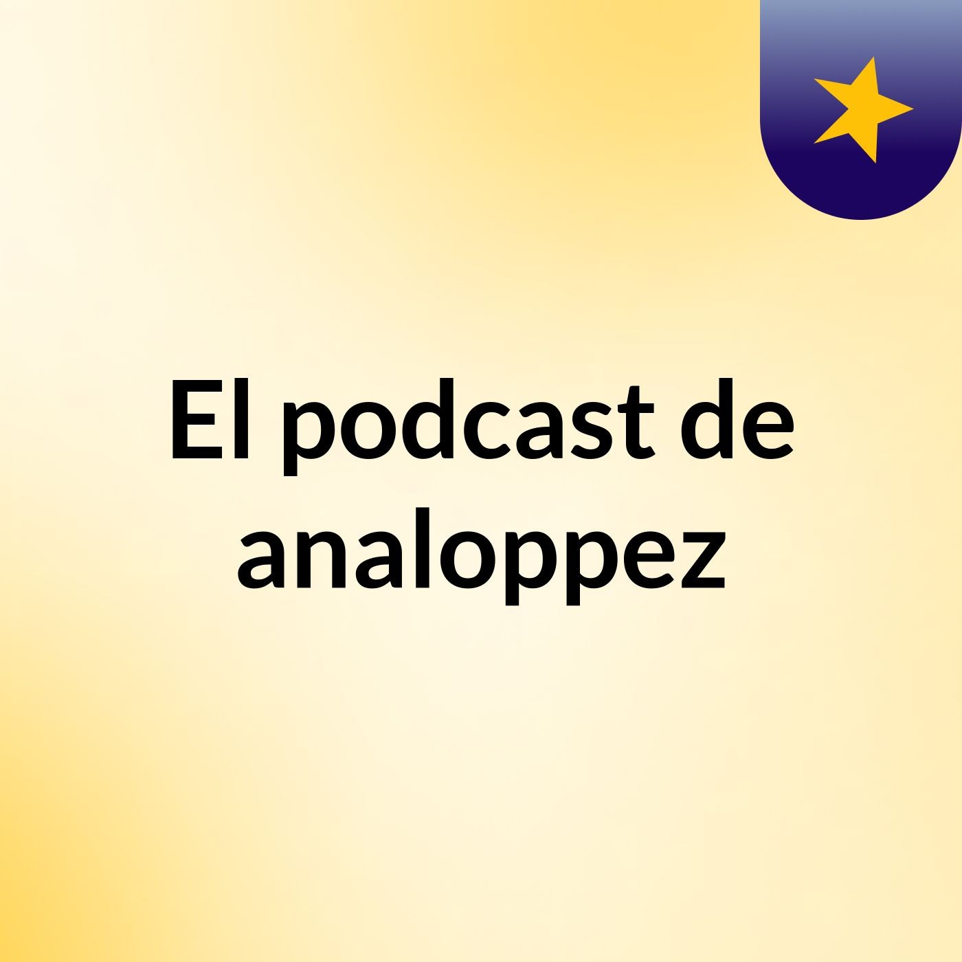 El podcast de analoppez