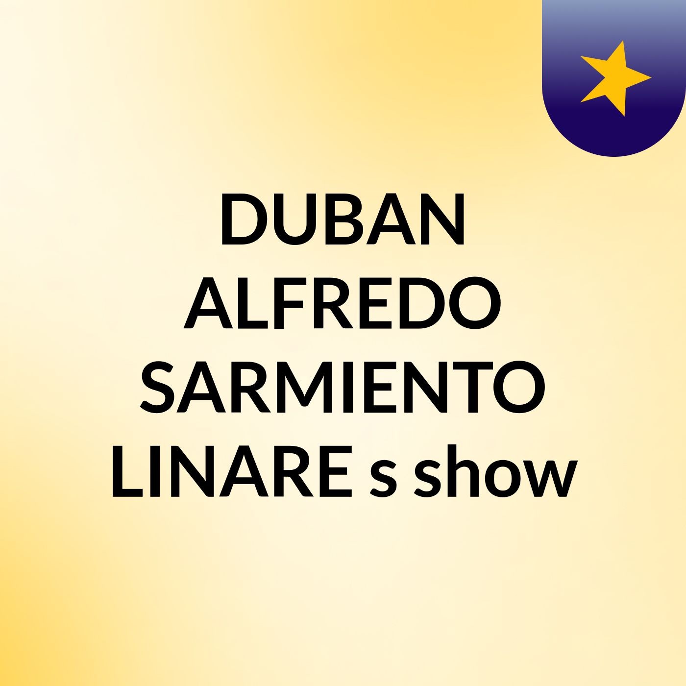 DUBAN ALFREDO SARMIENTO LINARE's show