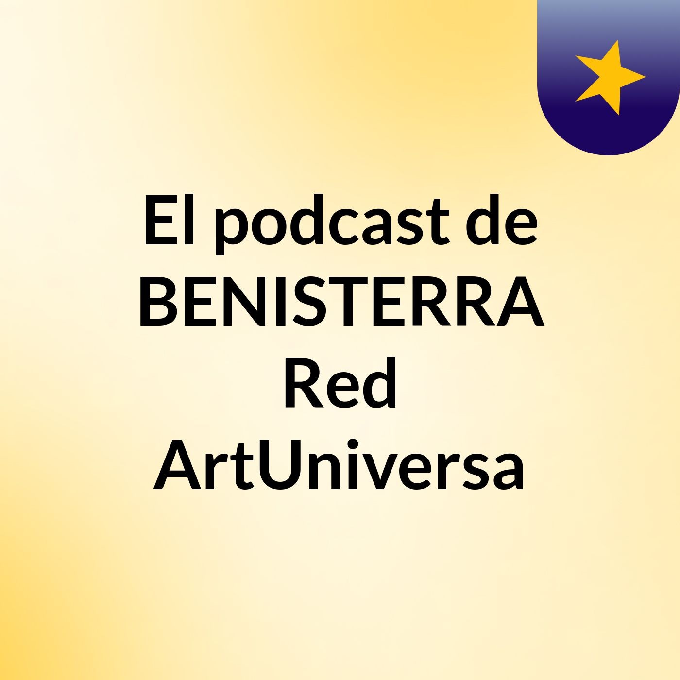 El podcast de BENISTERRA Red'ArtUniversa