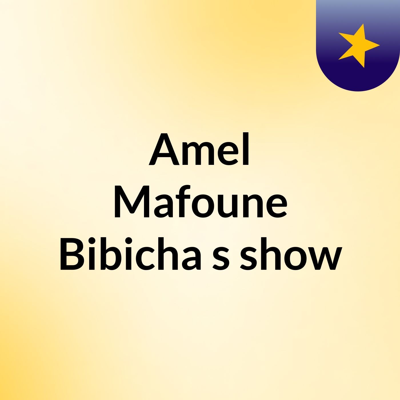 Amel Mafoune Bibicha's show