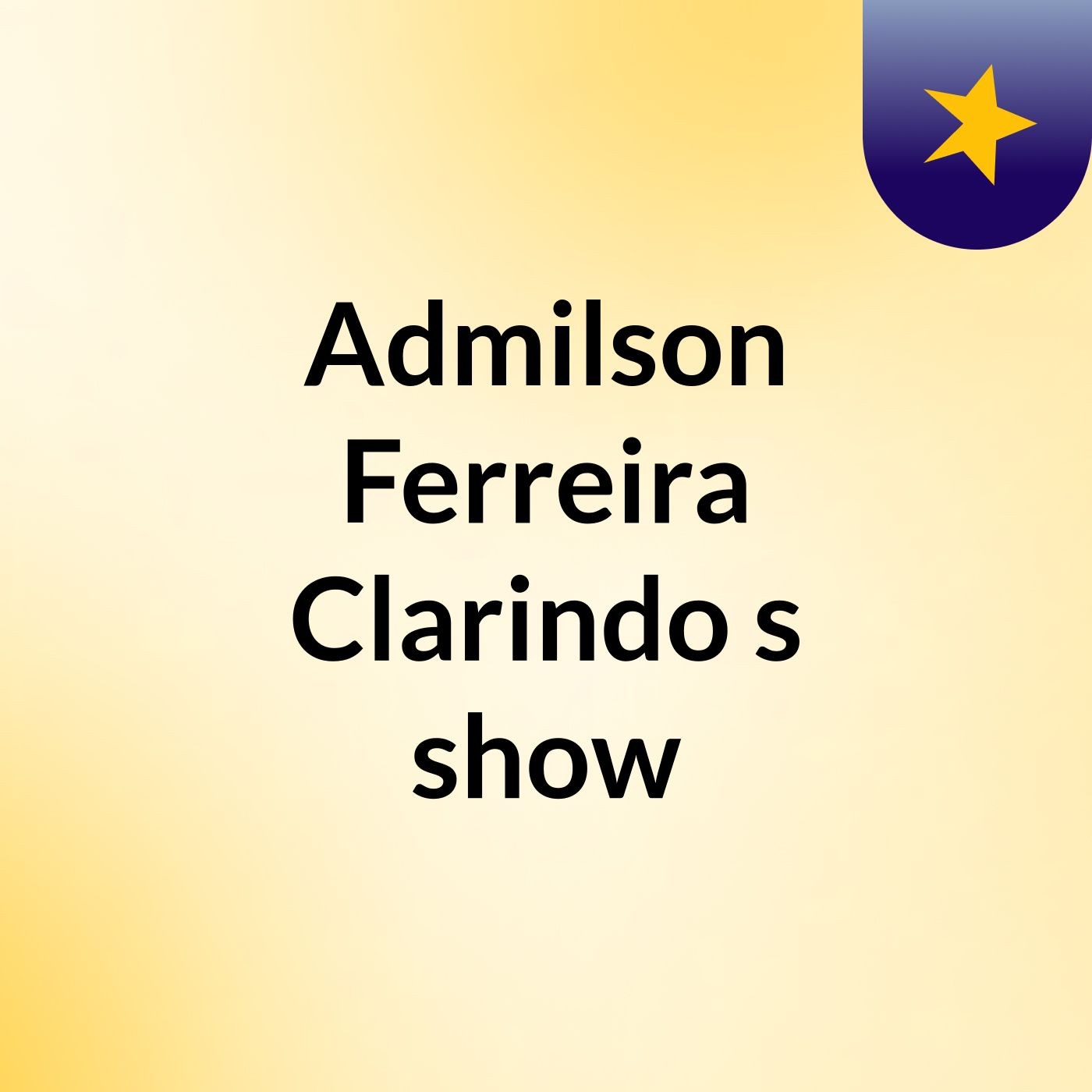Admilson Ferreira Clarindo's show