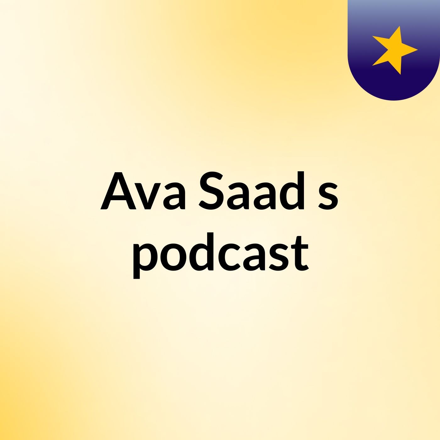 Ava Saad's podcast