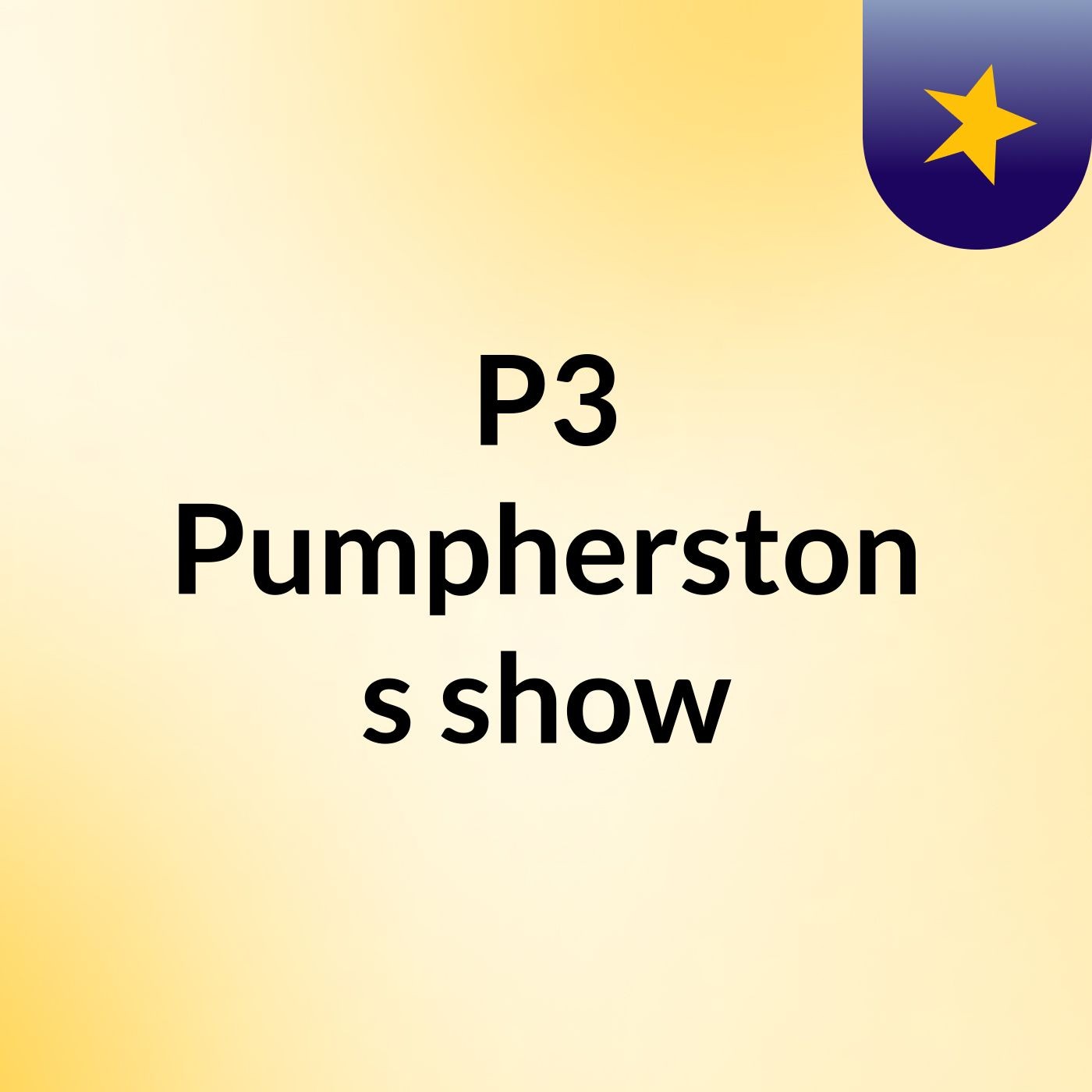 P3 Pumpherston's show