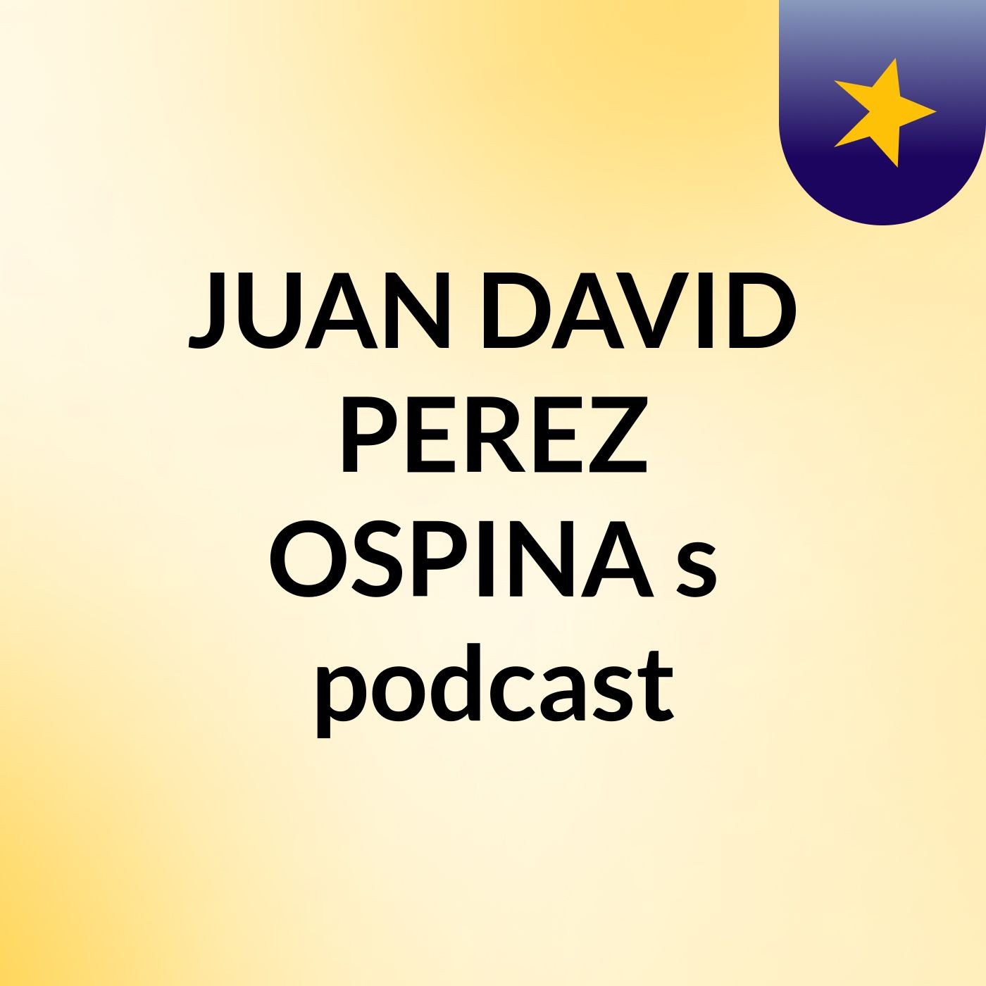 JUAN DAVID PEREZ OSPINA's podcast podcast artwork