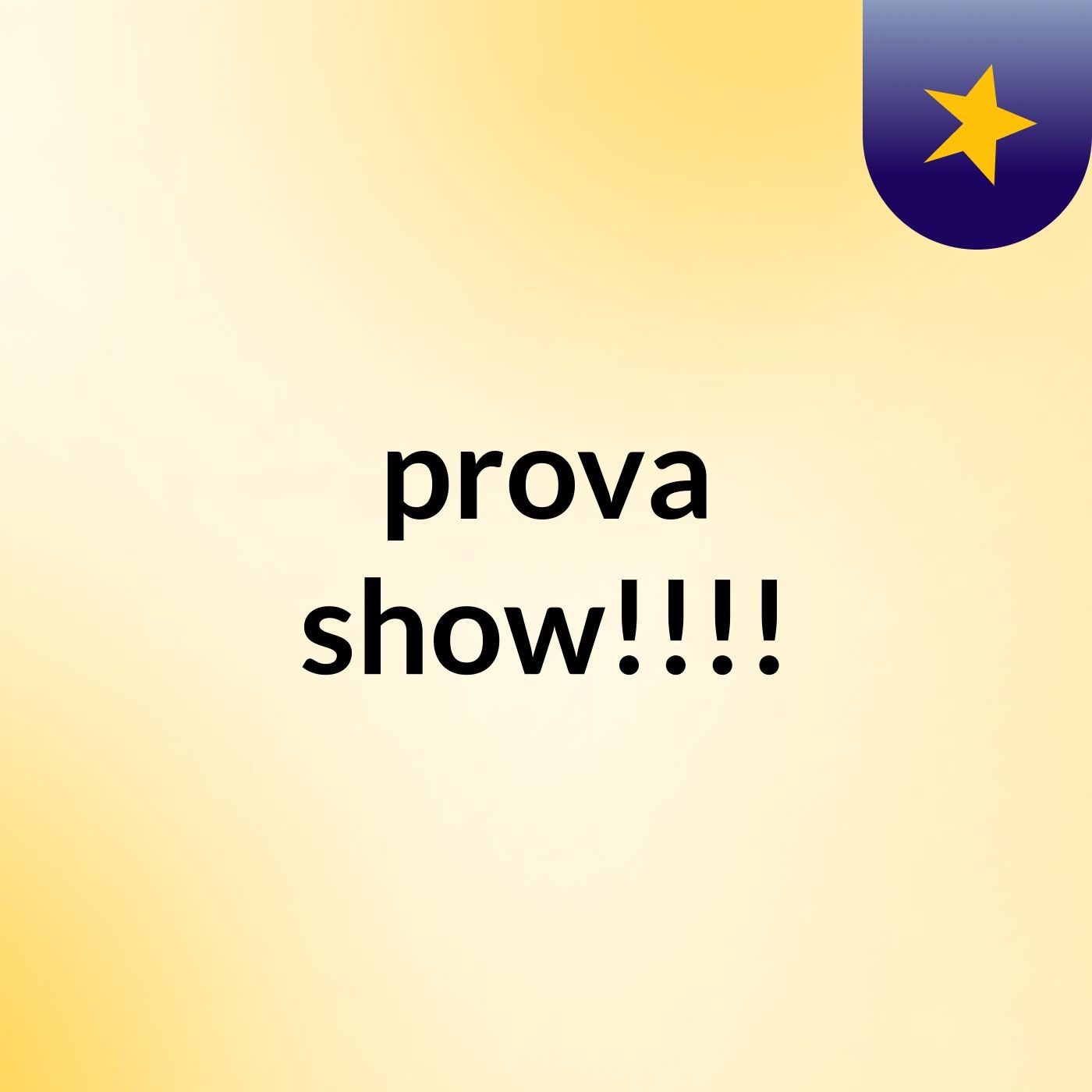 prova show!!!!