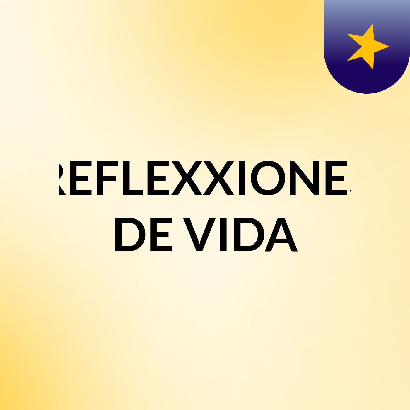 REFLEXXIONES DE VIDA