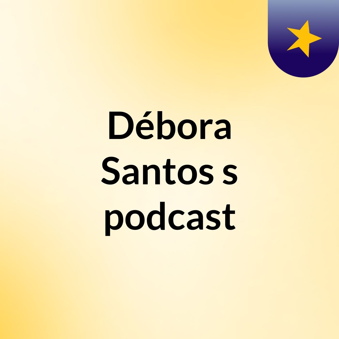 Débora Santos's podcast
