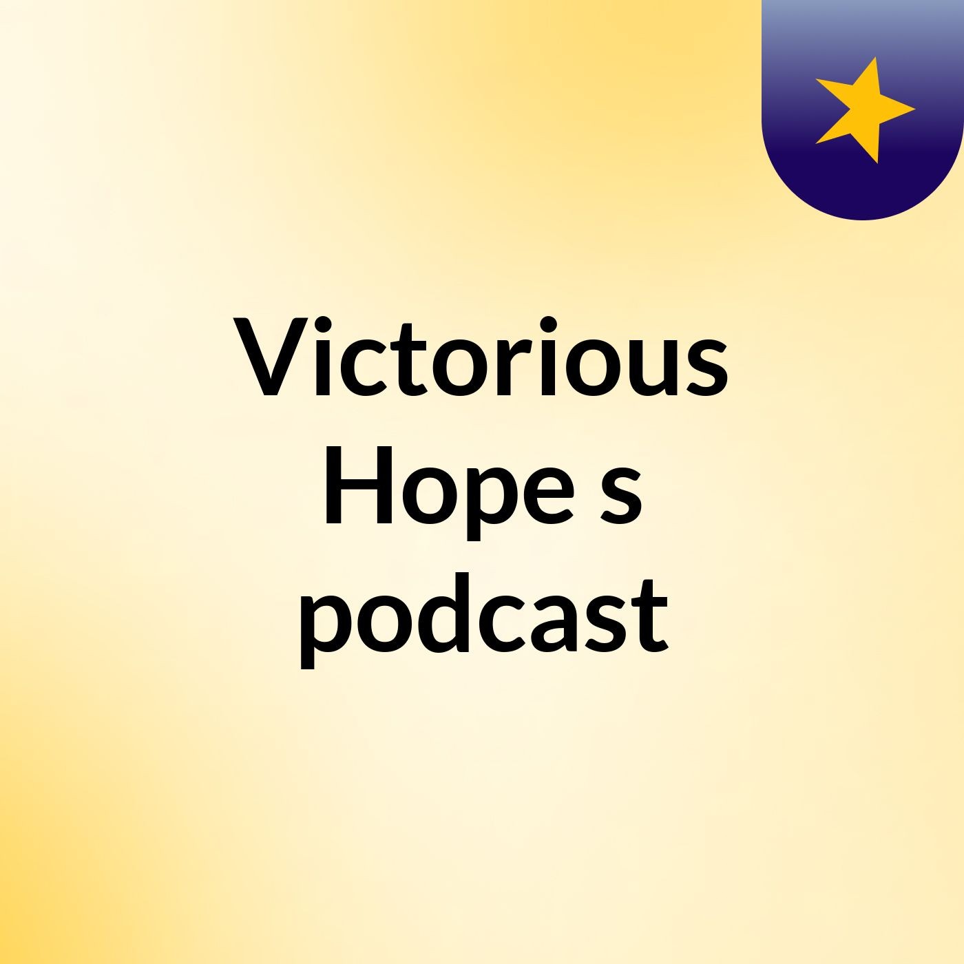 Victorious Hope's podcast
