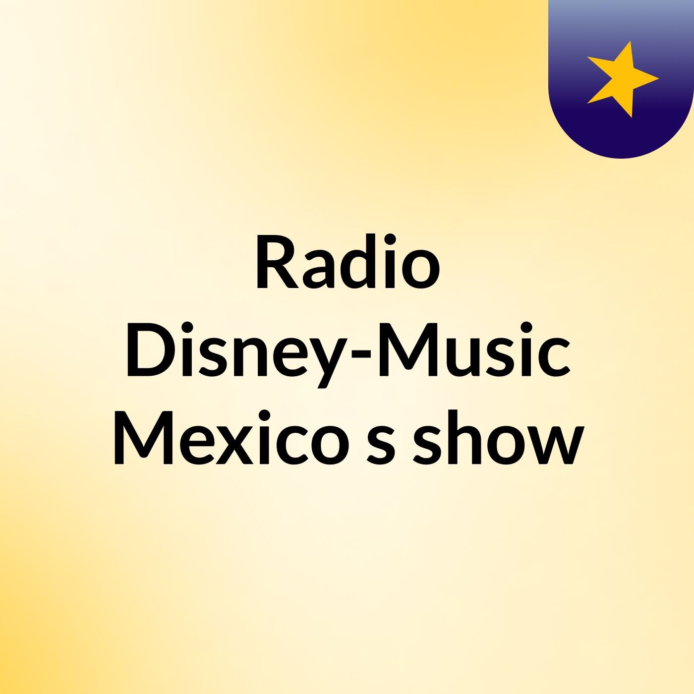 Radio Disney-Music Mexico's show