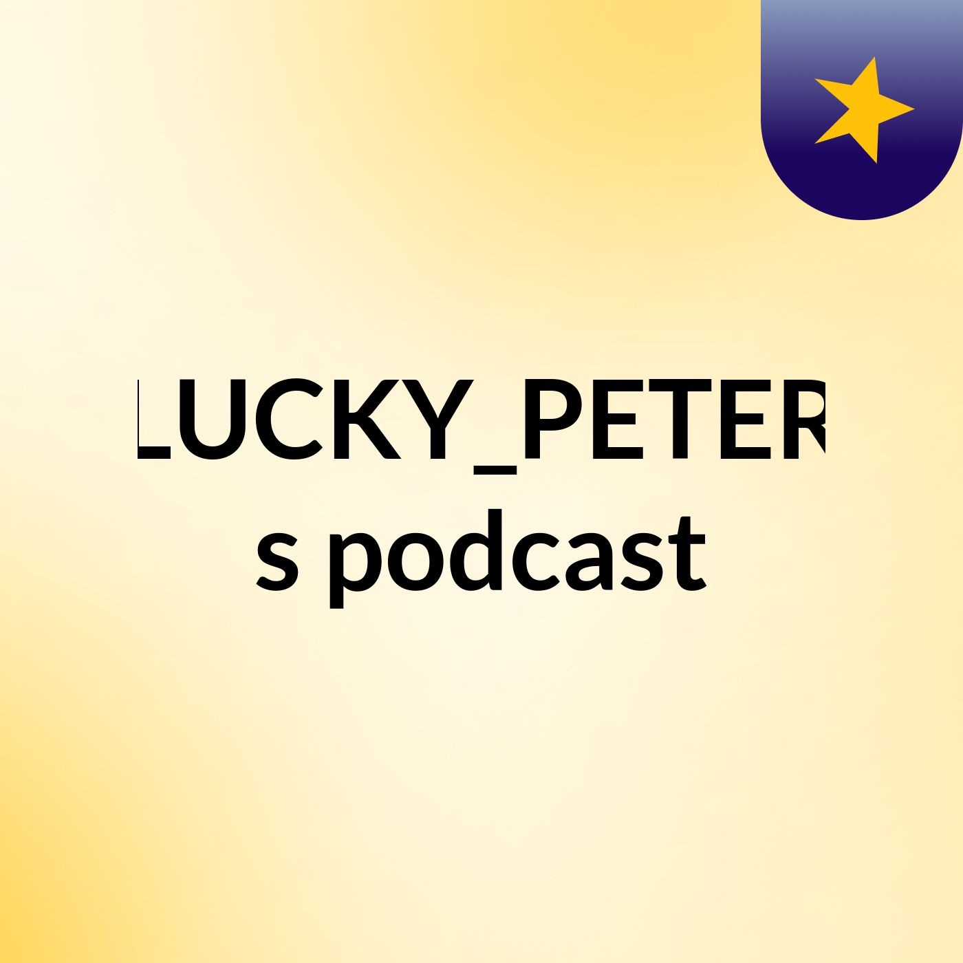 LUCKY_PETER's podcast