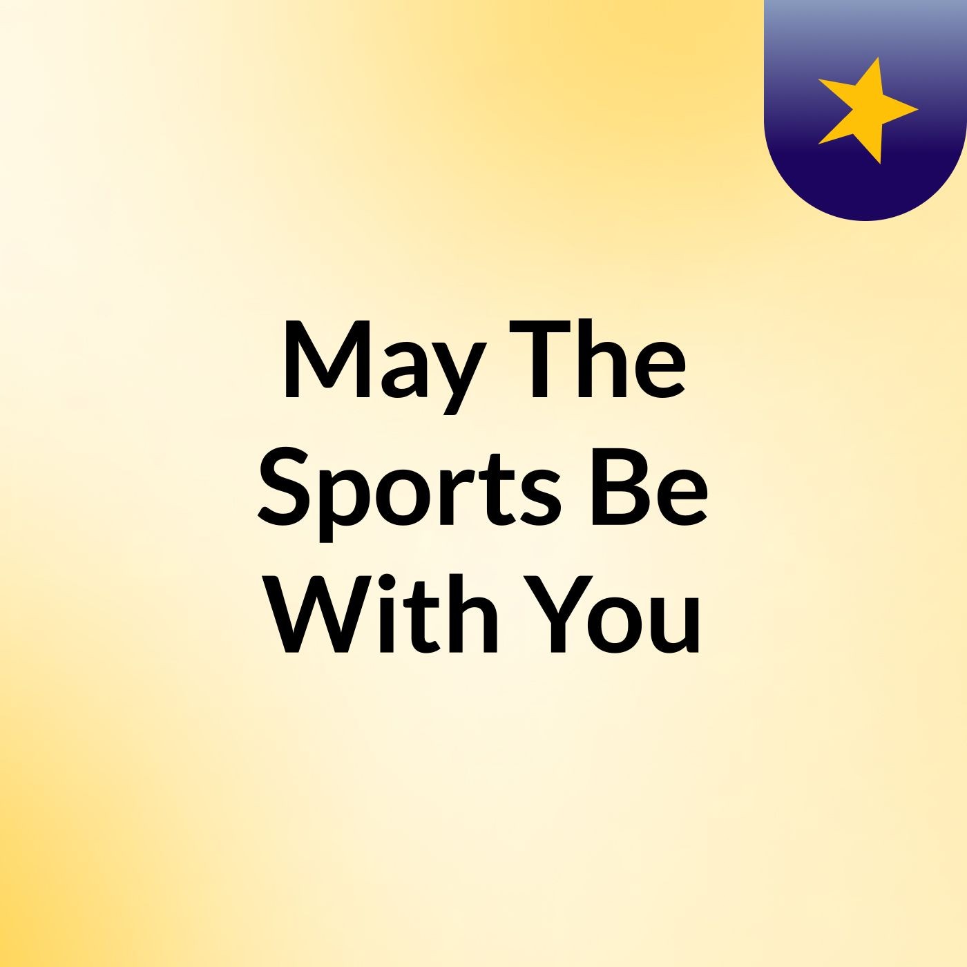 May The Sports Be With You cover art