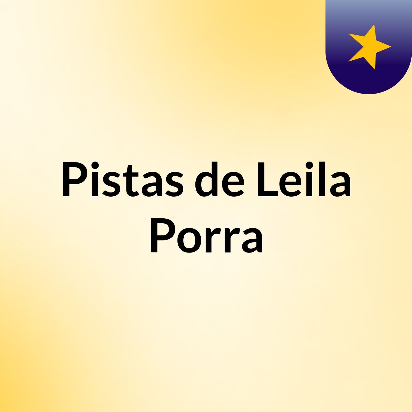 Pistas de Leila Porra