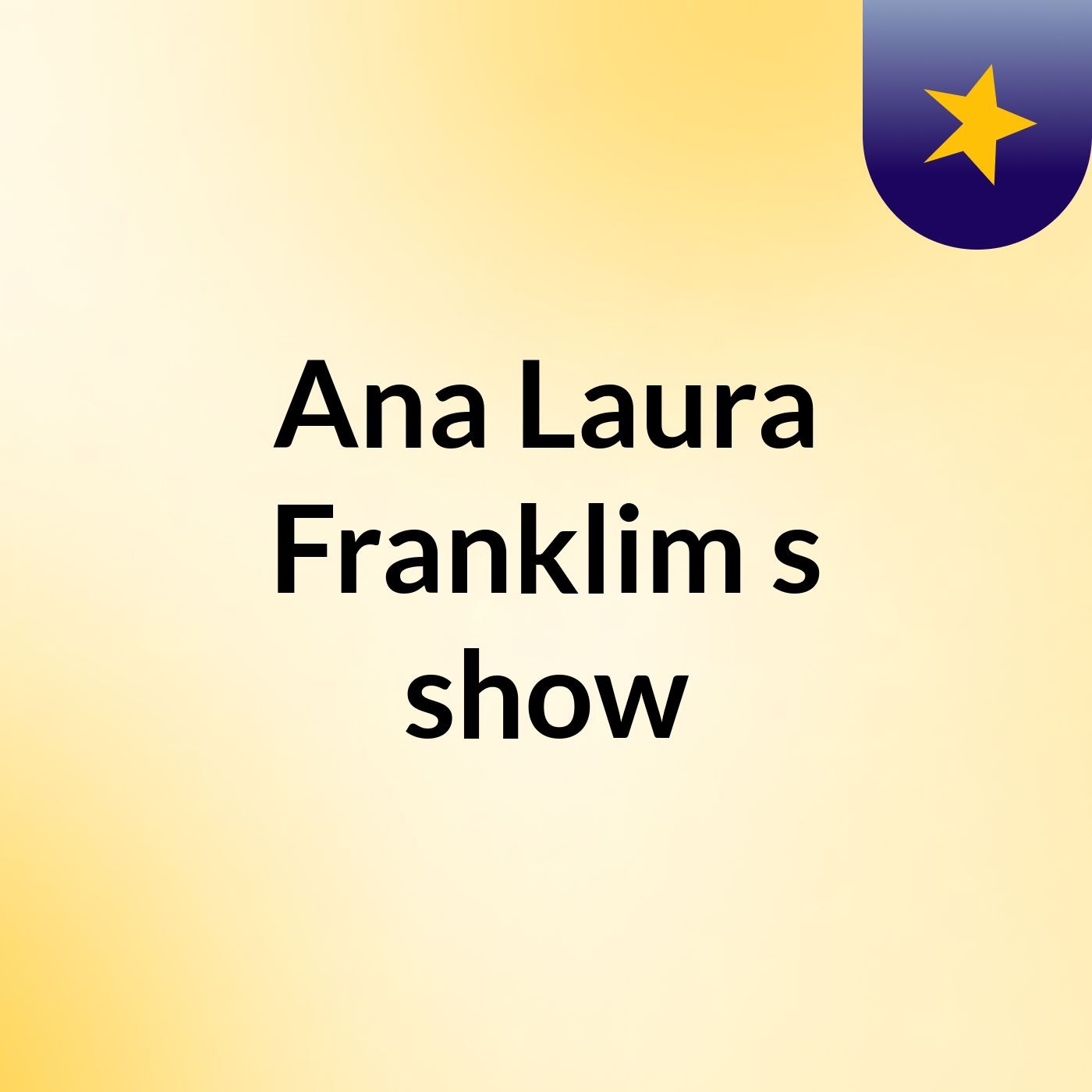 Ana Laura Franklim's show