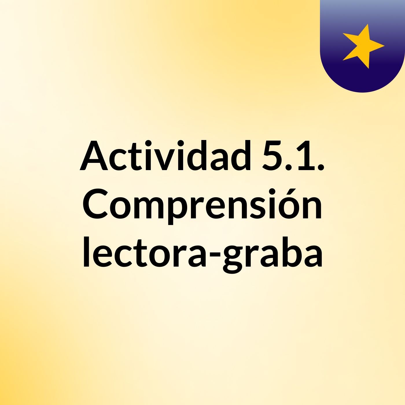 Actividad 5.1. Comprensión lectora-graba podcast artwork