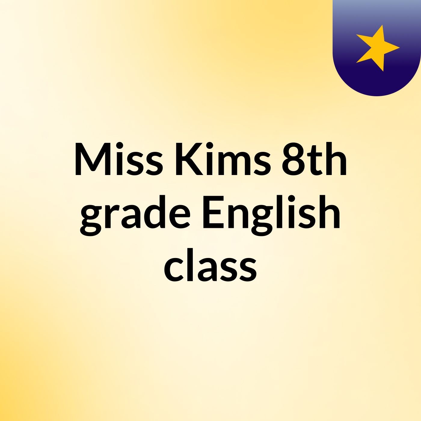 Miss Kims 8th grade English class