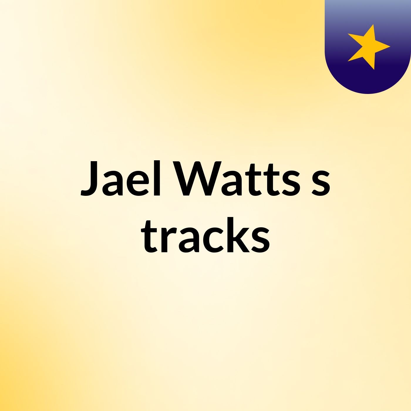Jael Watts's tracks