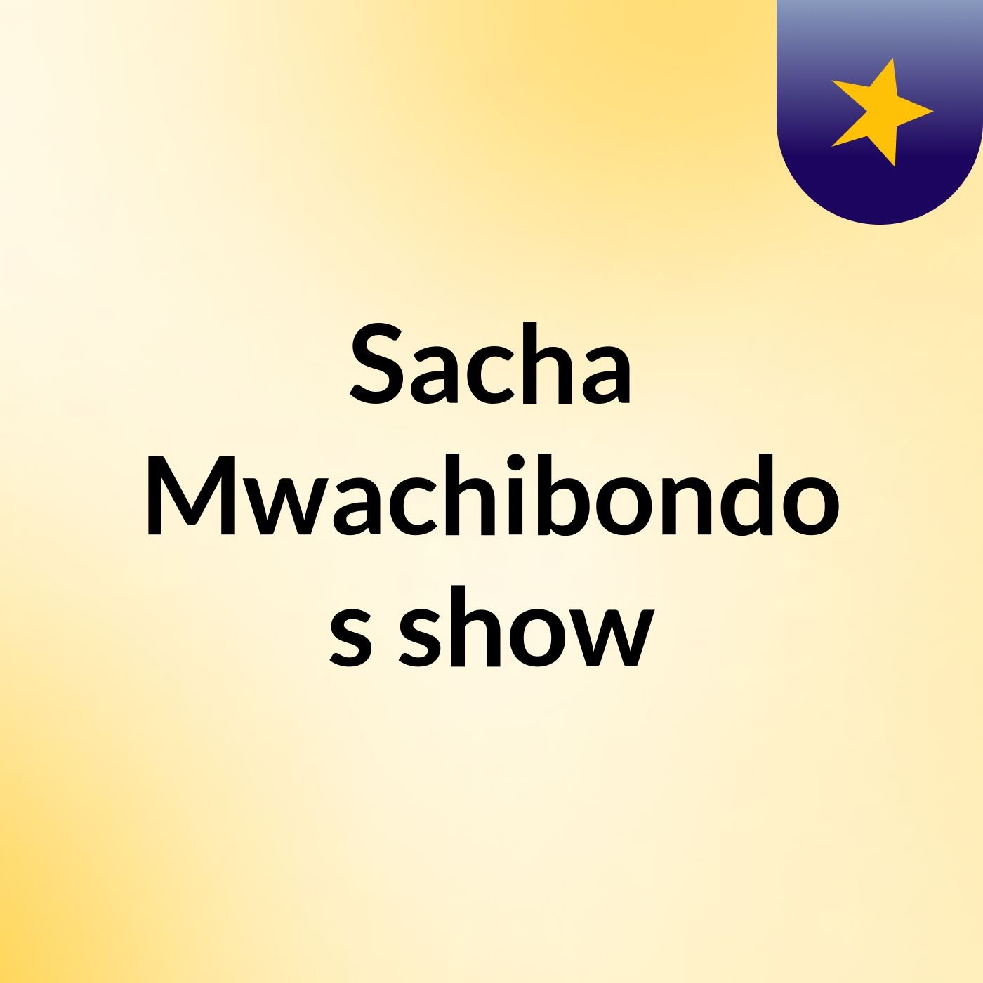 Sacha Mwachibondo's show