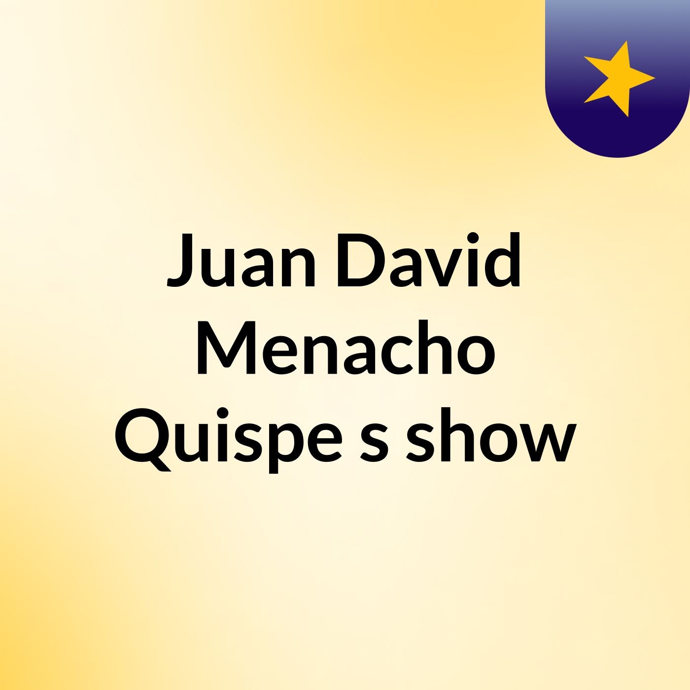 Juan David Menacho Quispe's show