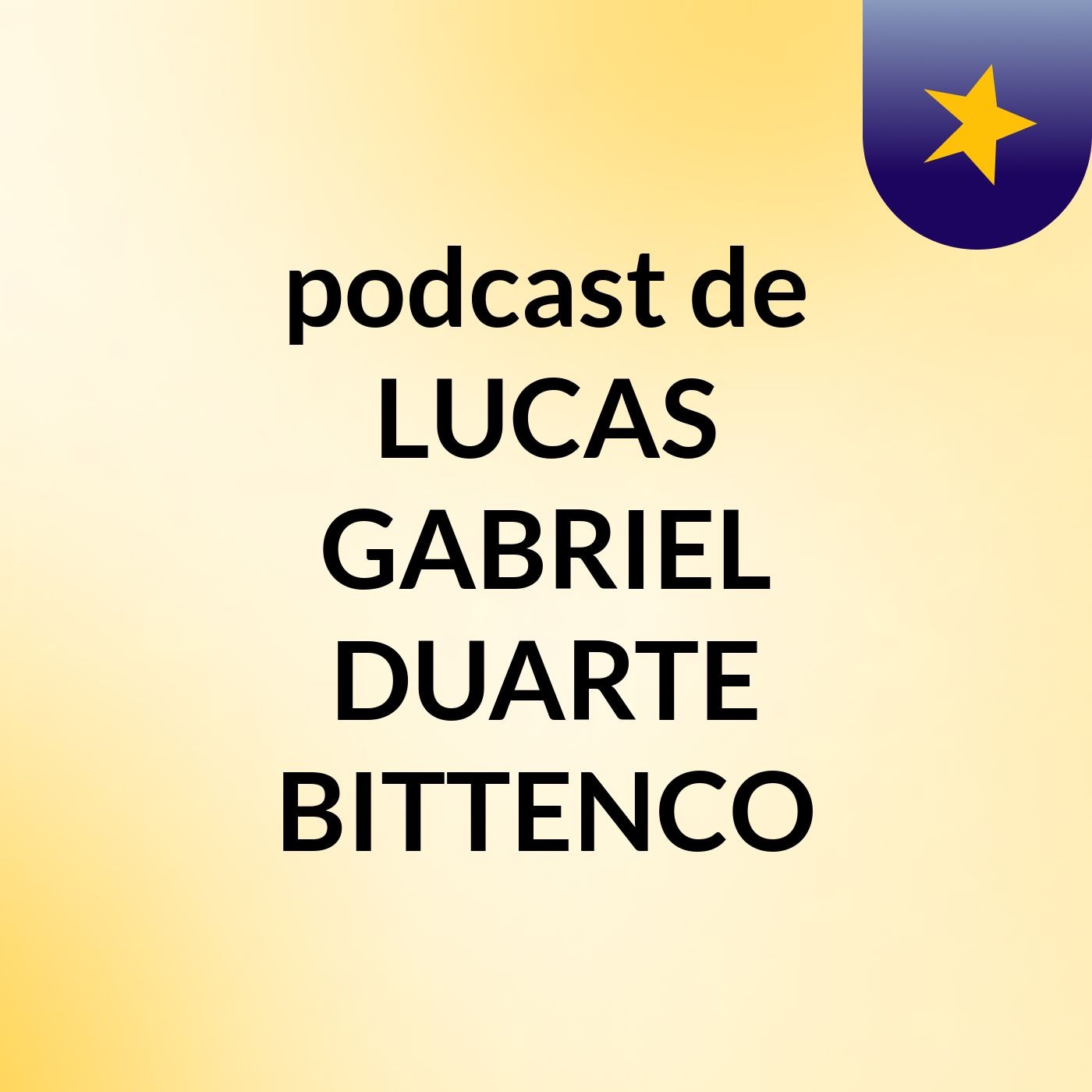 podcast de LUCAS GABRIEL DUARTE BITTENCO podcast artwork