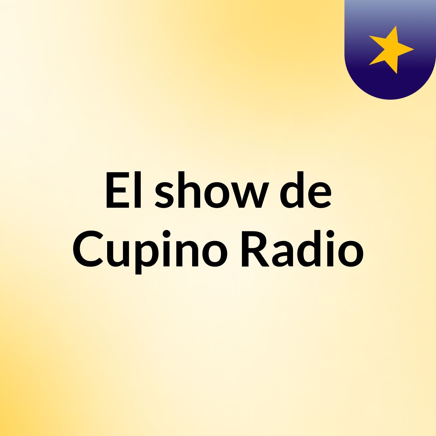 El show de Cupino Radio