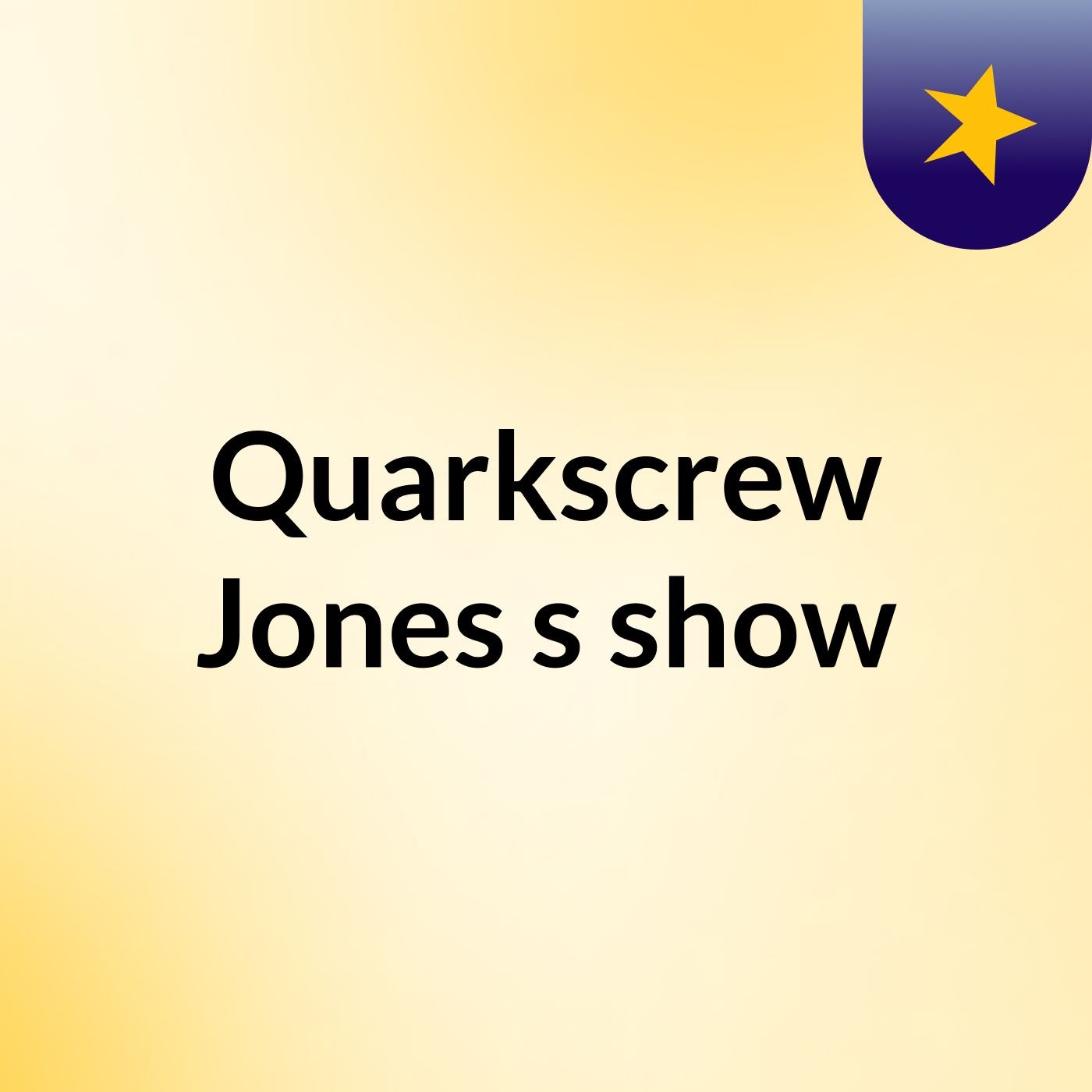 Quarkscrew Jones's show cover art